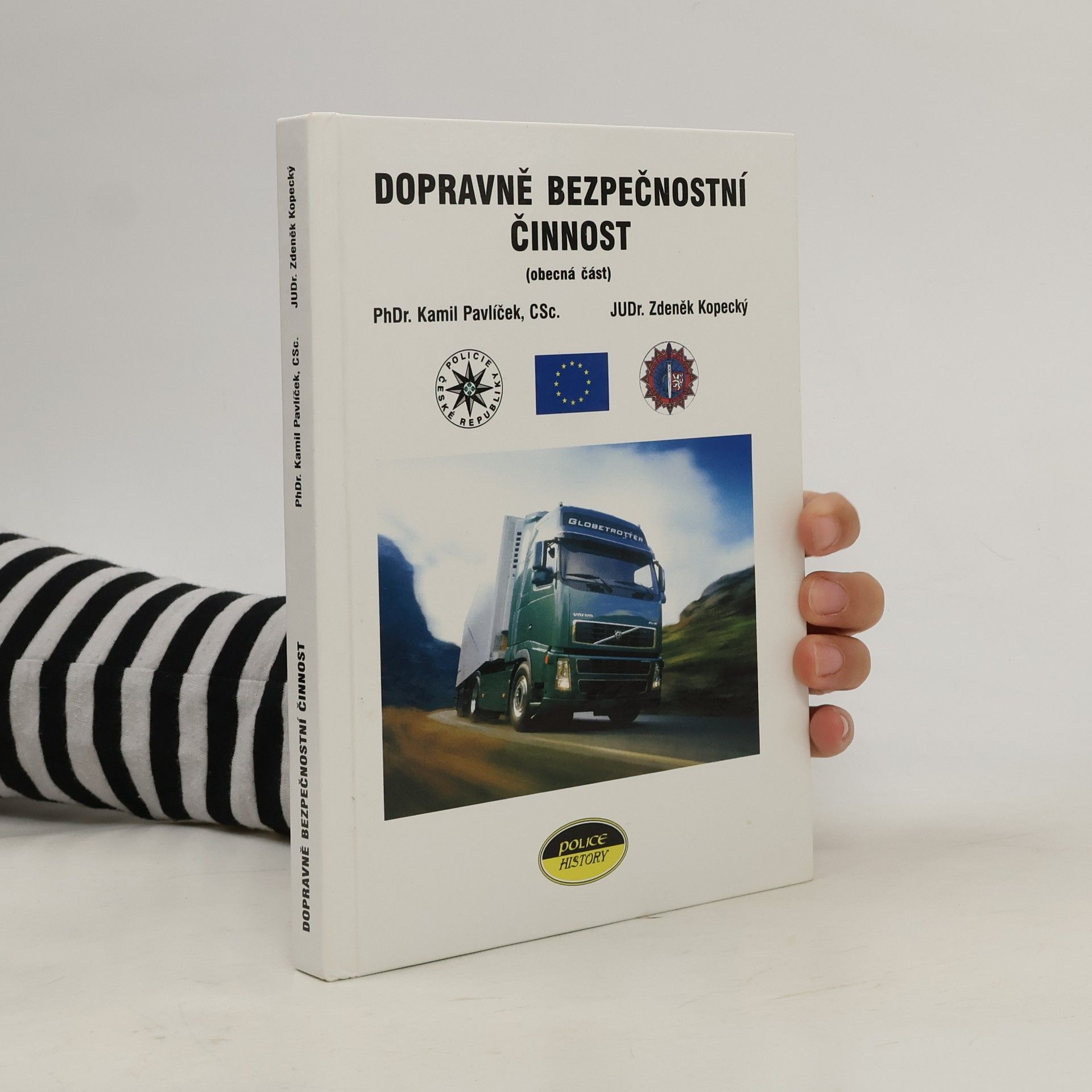 Kamil Pavlíček Dopravně bezpečnostní činnost: obecná část