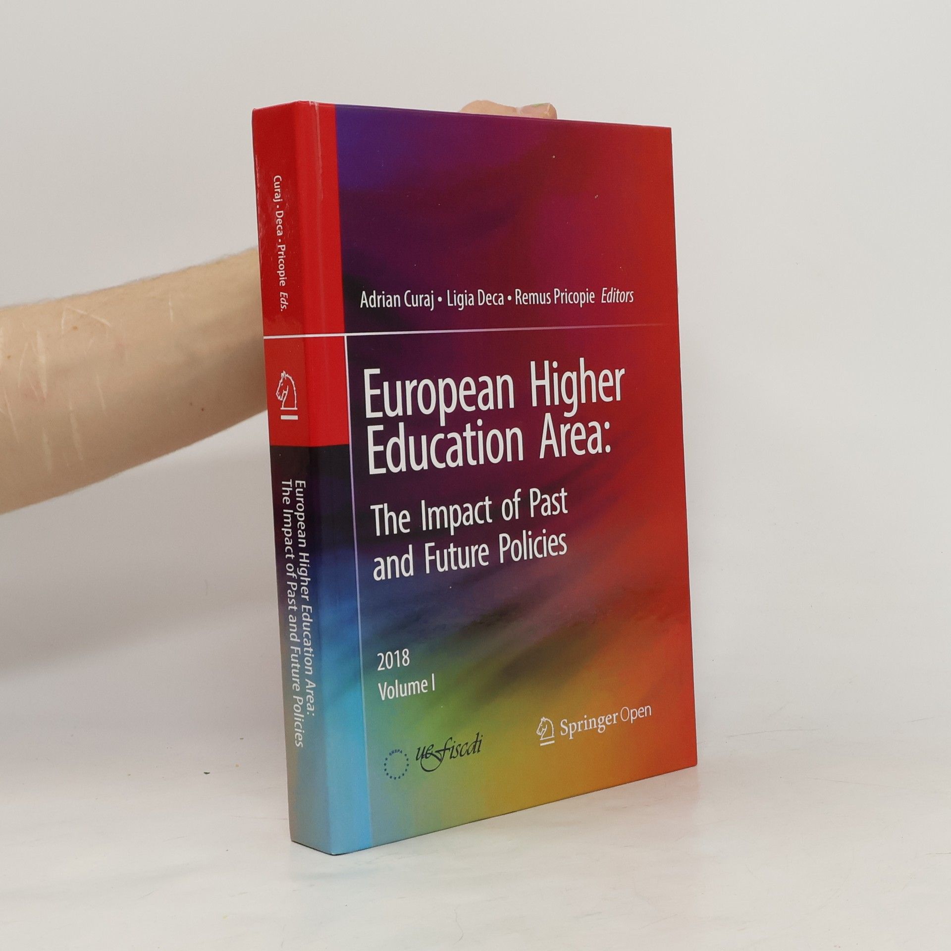 Remus Pricopie European Higher Education Area. The Impact of Past and Future Policies