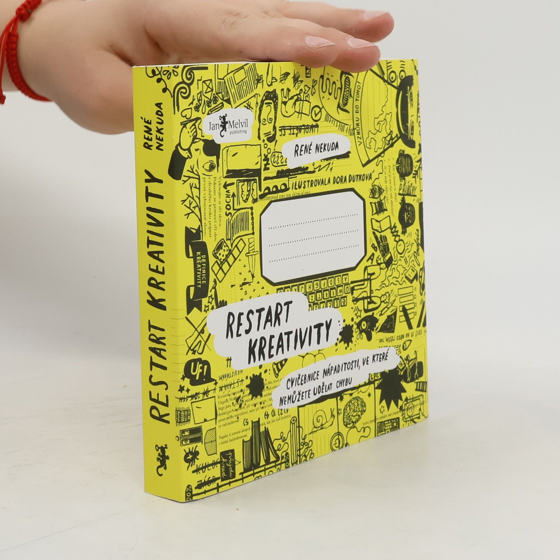 Restart kreativity: Cvičebnice nápaditosti, ve které nemůžete udělat chybu