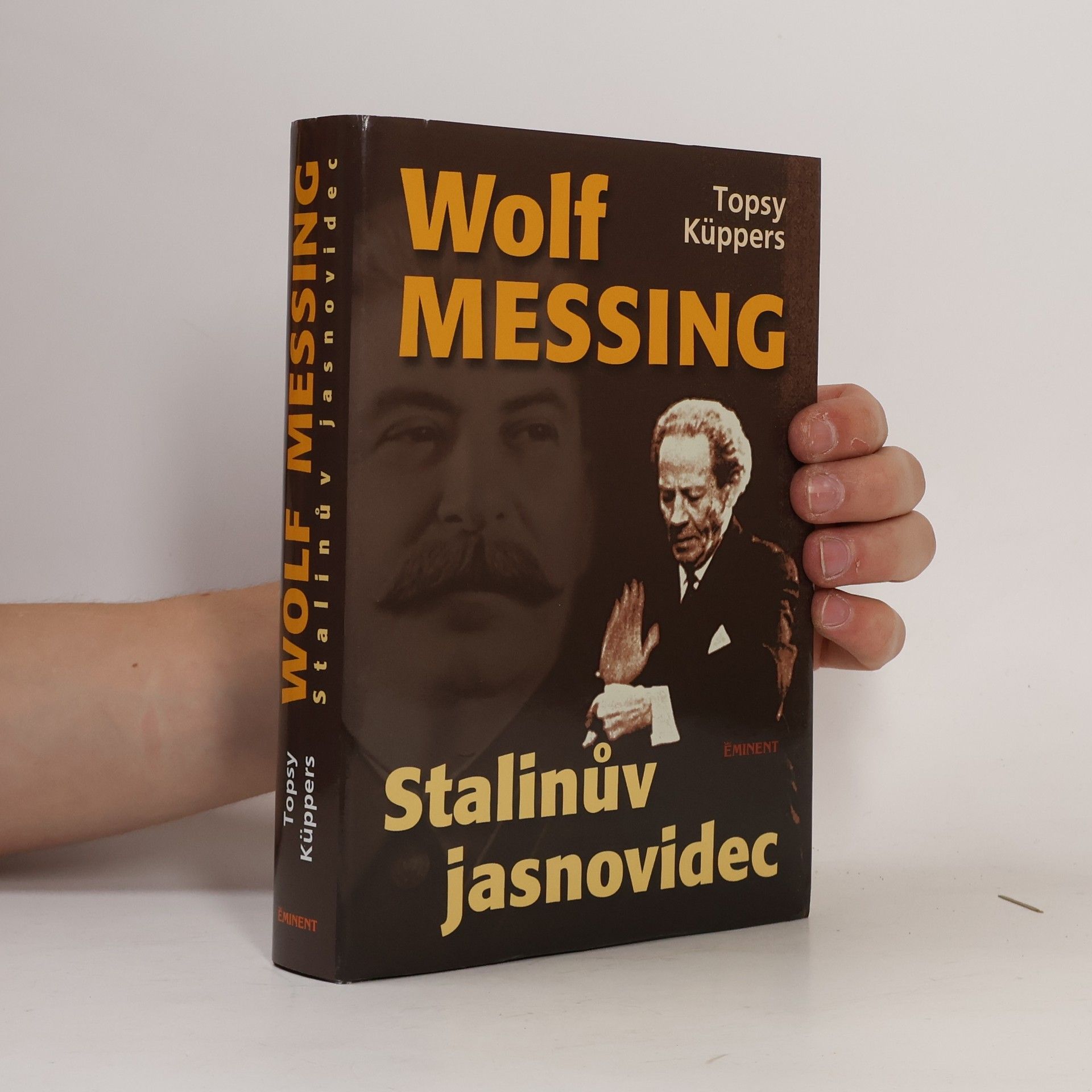 Topsy Küppers Wolf Messing. Stalinův jasnovidec