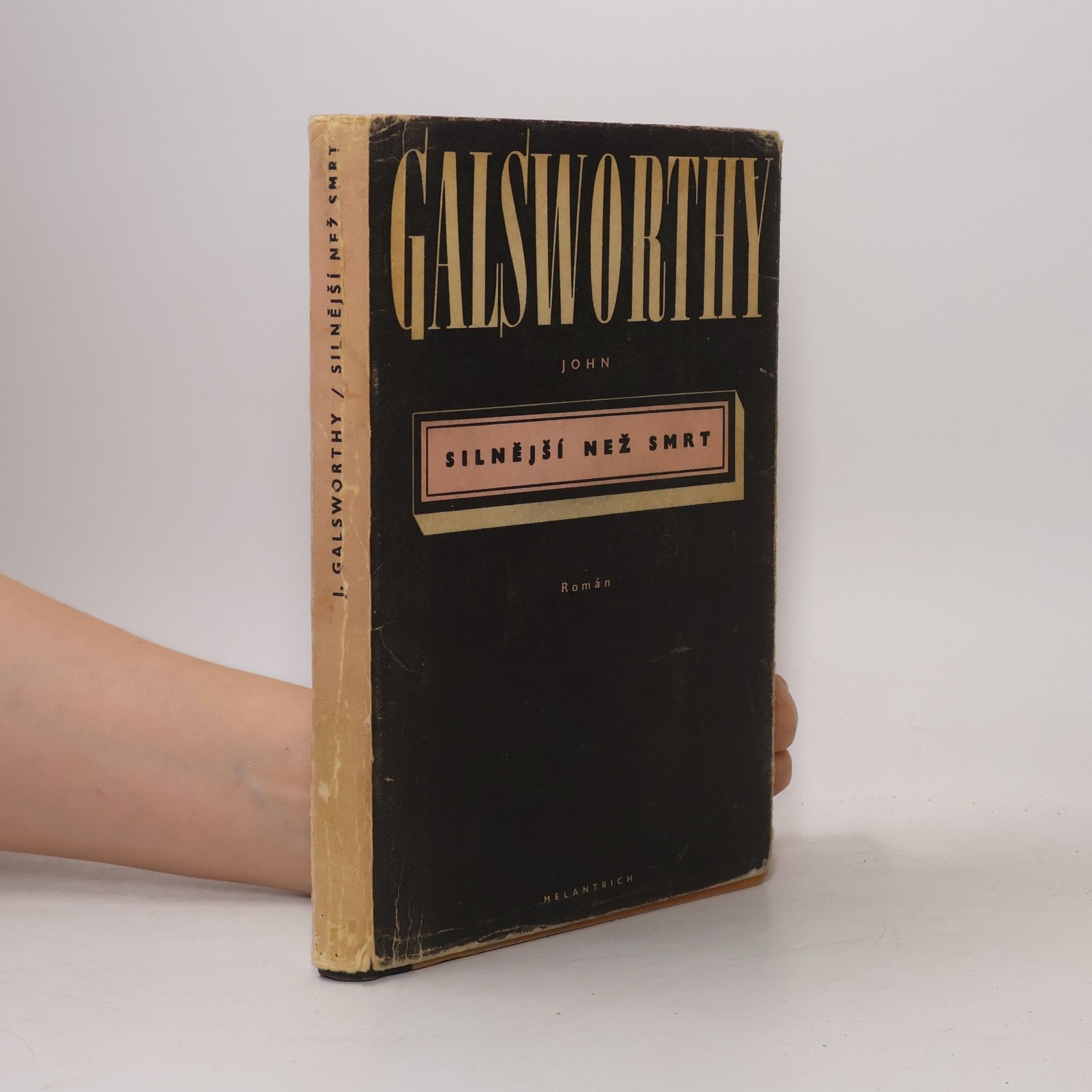 John Galsworthy Silnější než smrt