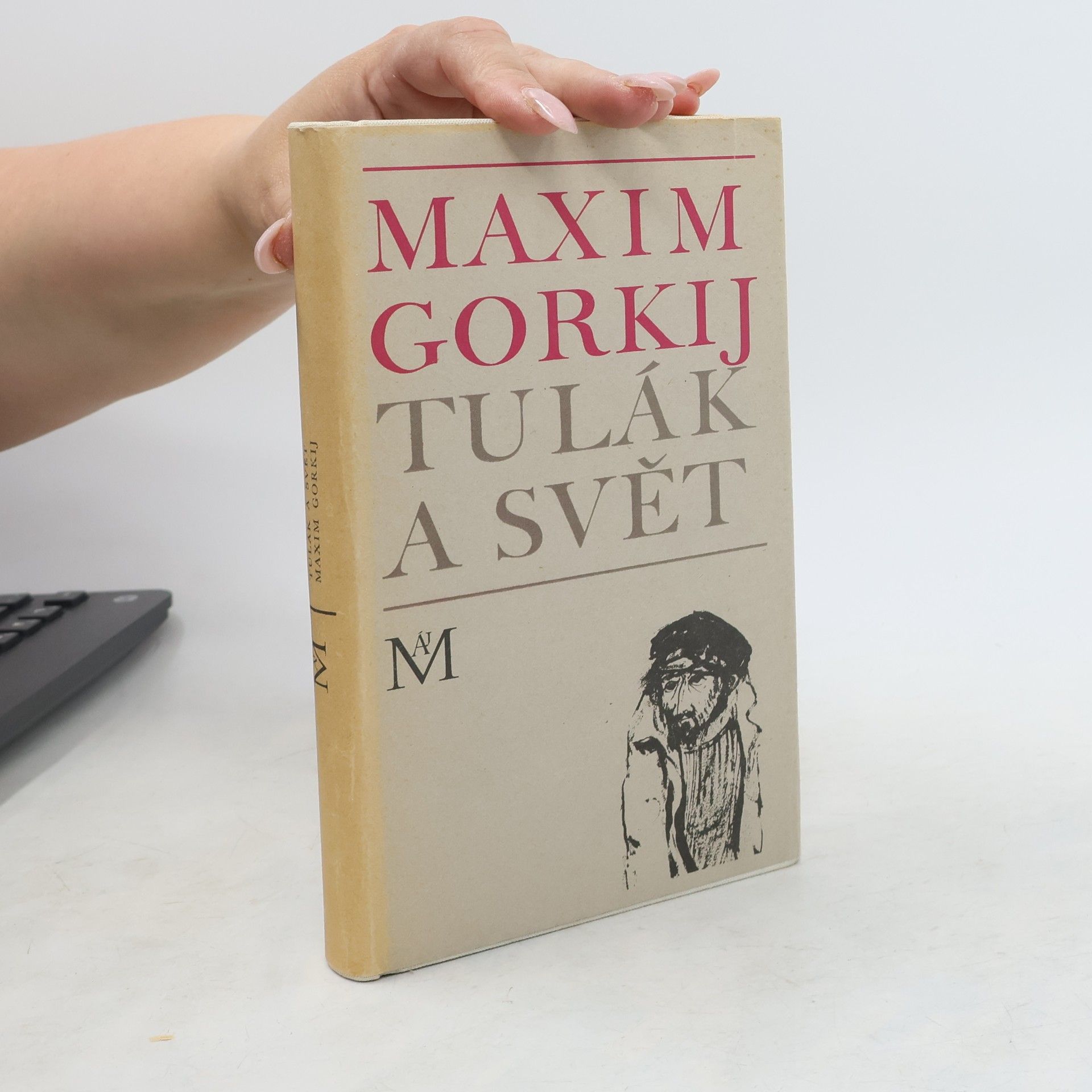 Maxim Gorkij Tulák a svět