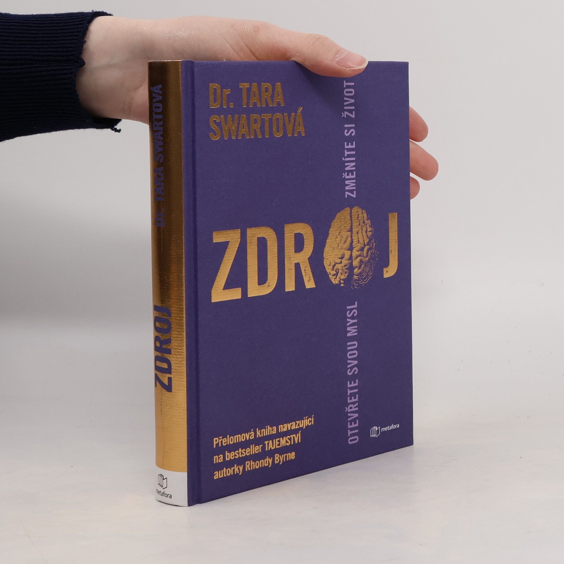 Tara Swart Zdroj. Otevřete svou mysl změníte si život