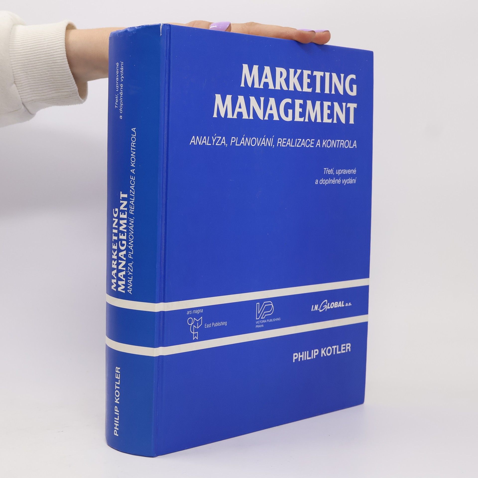 Philip Kotler Marketing management. Analýza, plánování realizace a kontrola