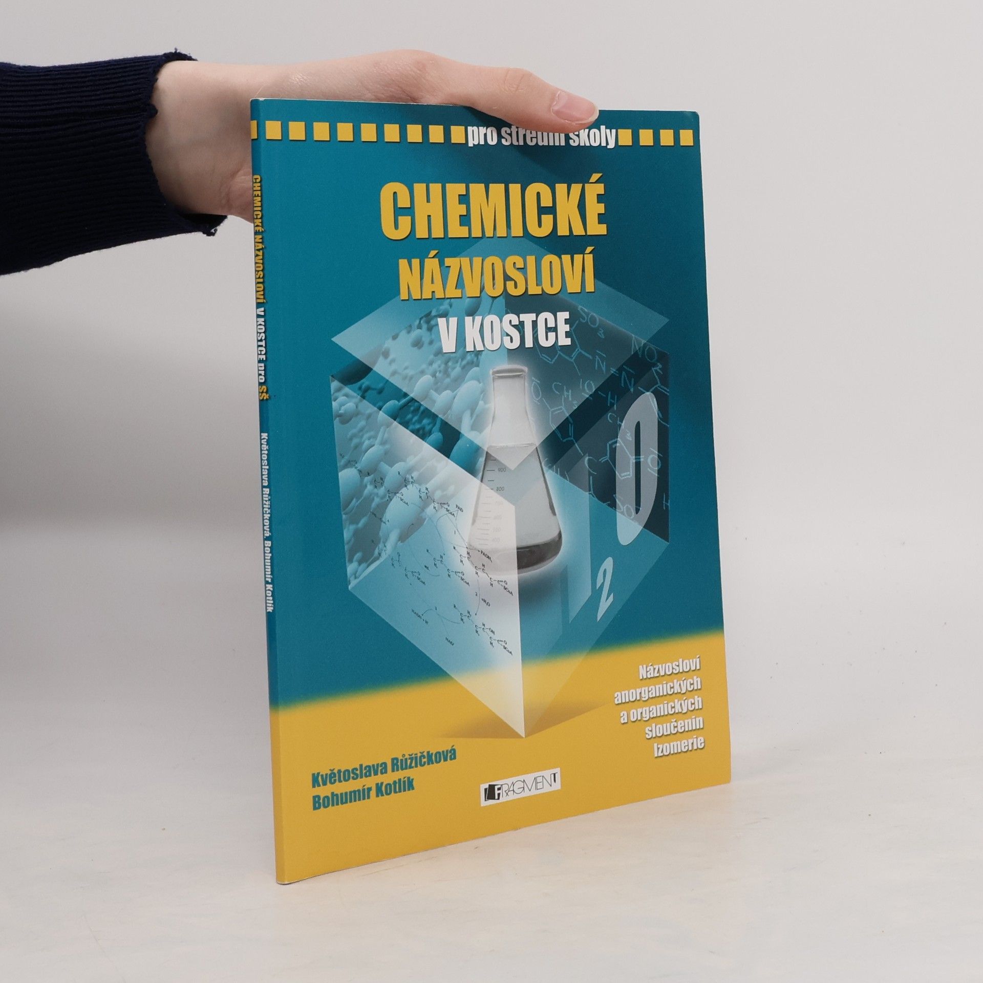 Bohumír Kotlík Chemické názvosloví v kostce pro střední školy