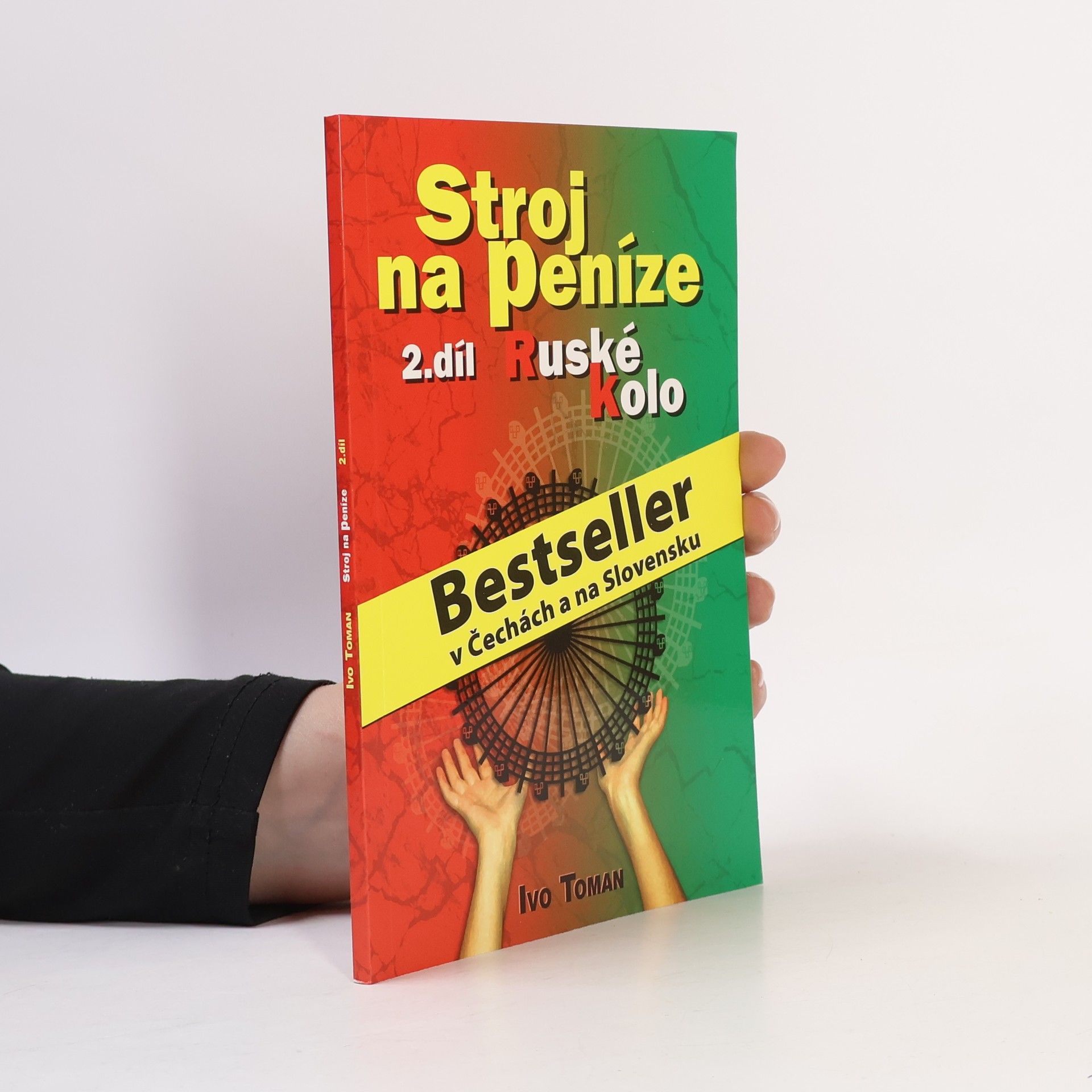 Ivo Toman Stroj na peníze 2. Ruské kolo