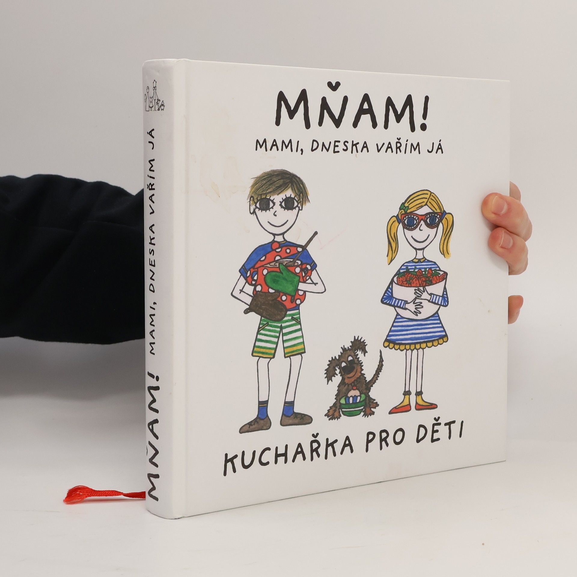 Anna Břicháčková Mňam! mami, dneska vařím já : kuchařka pro děti