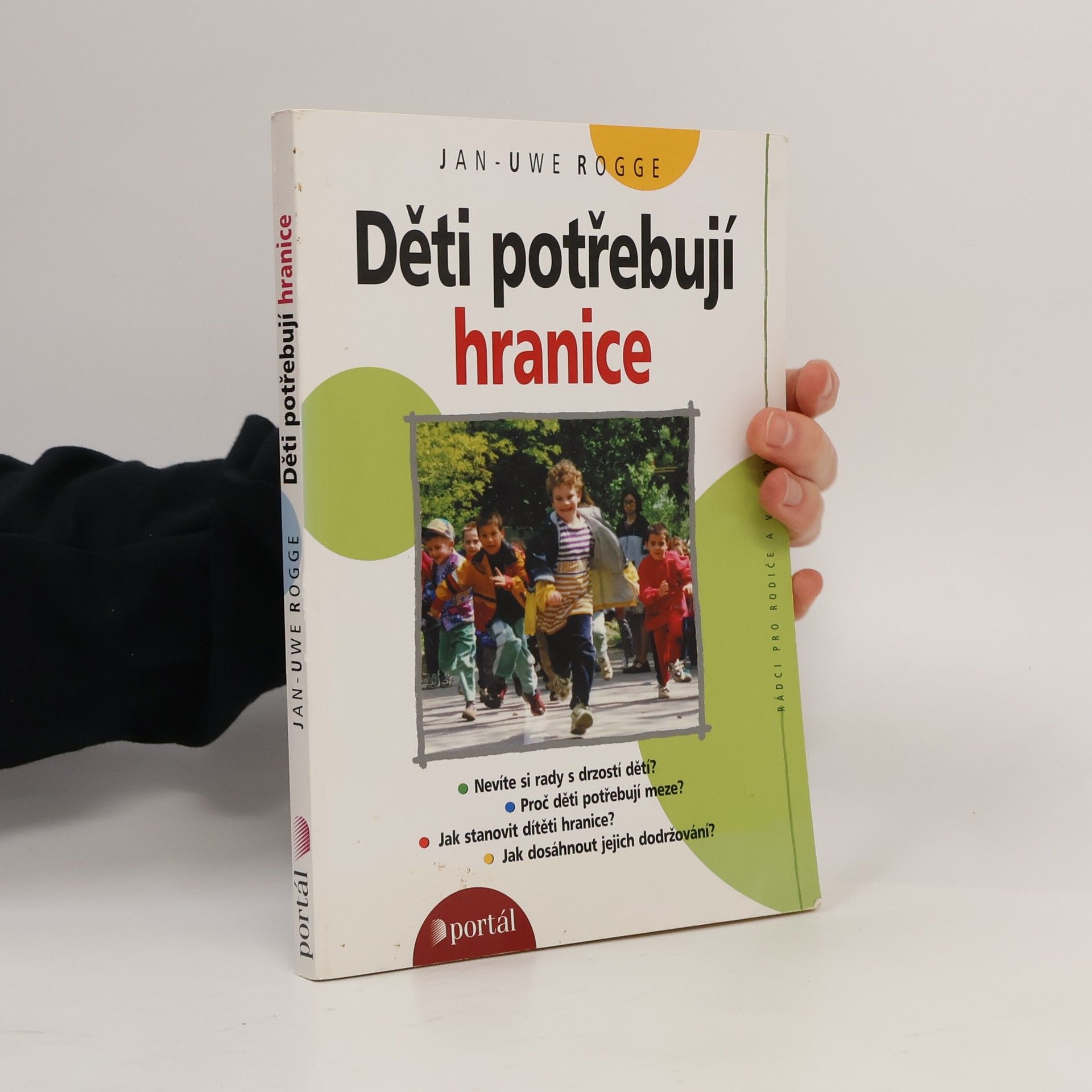 Jan Uwe Rogge Děti potřebují hranice