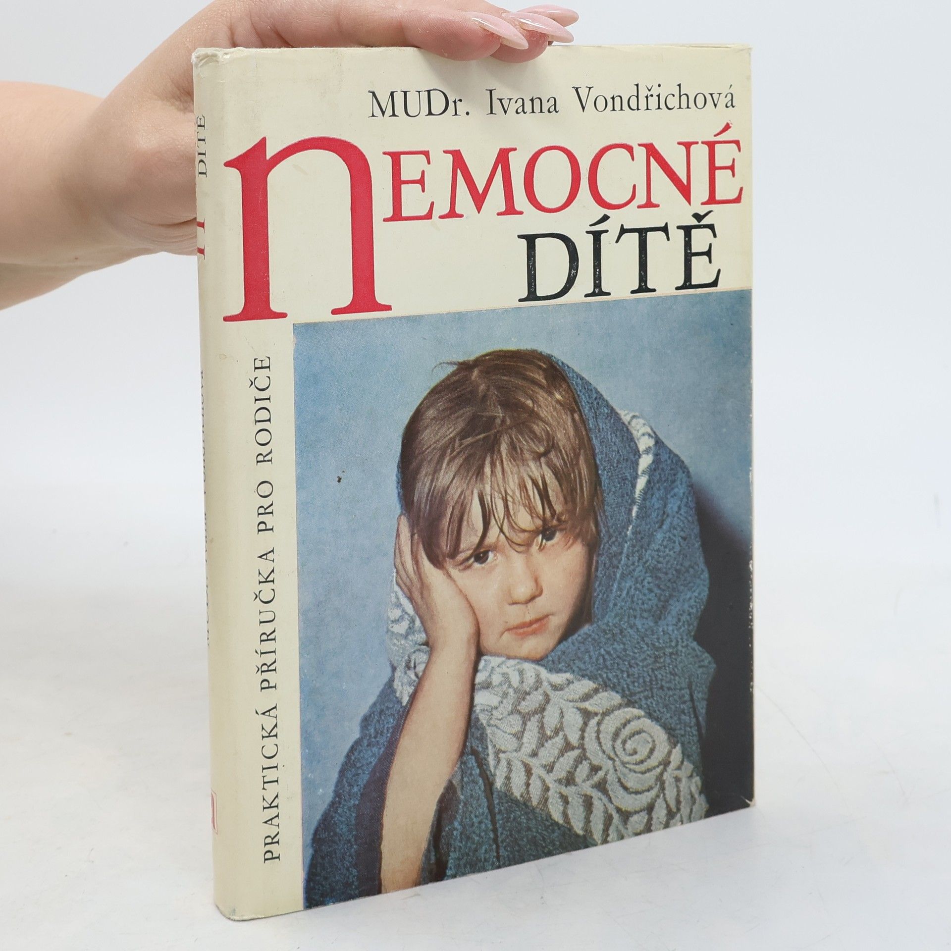 Vondřichová Ivana Nemocné dítě