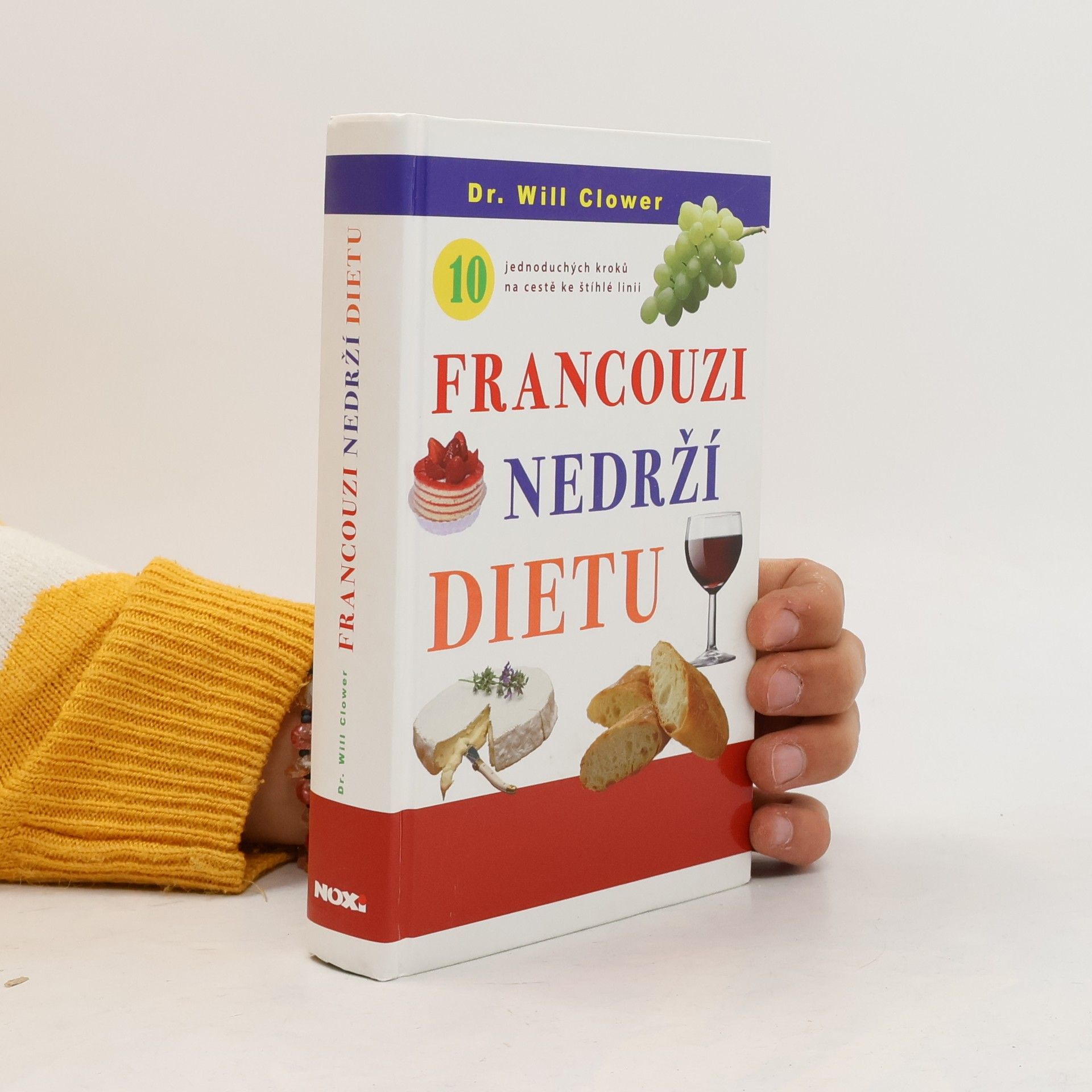 Kateřina Orlová Francouzi nedrží dietu : 10 jednoduchých kroků na cestě ke štíhlé linii