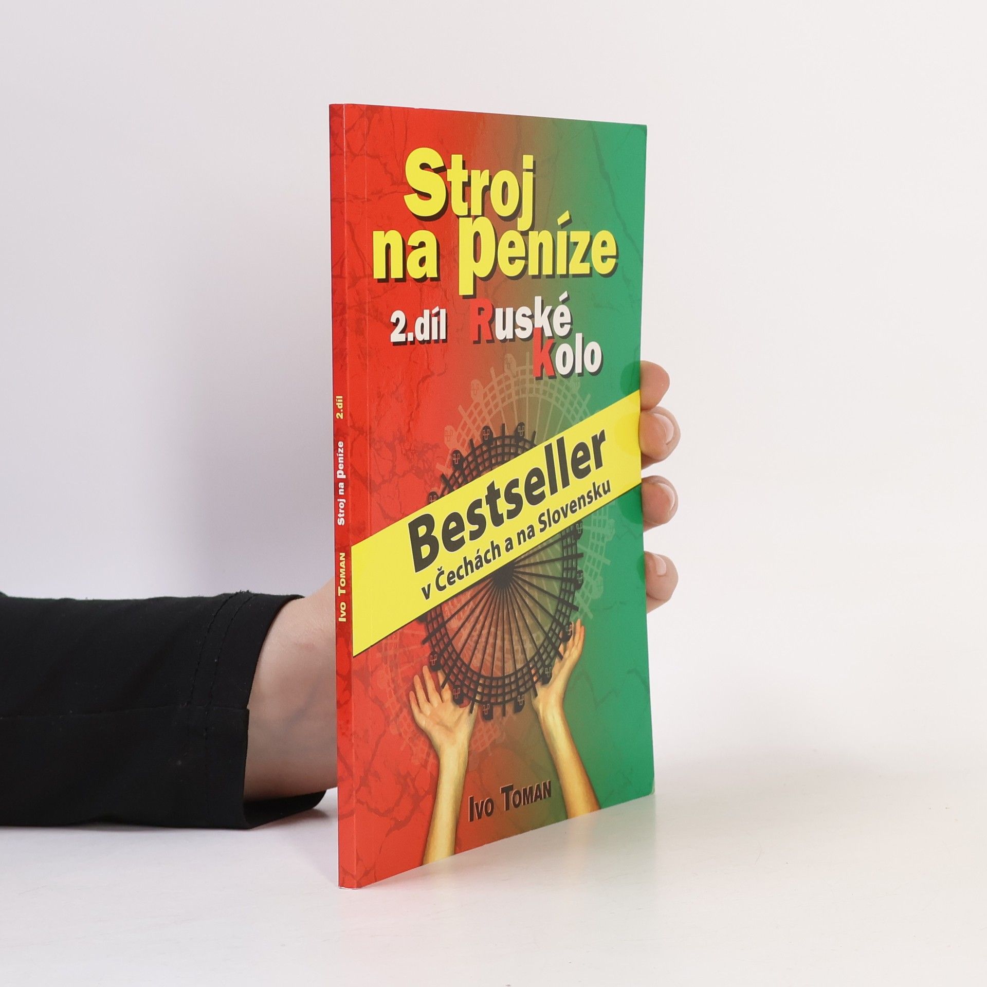 Ivo Toman Stroj na peníze 2. Ruské kolo