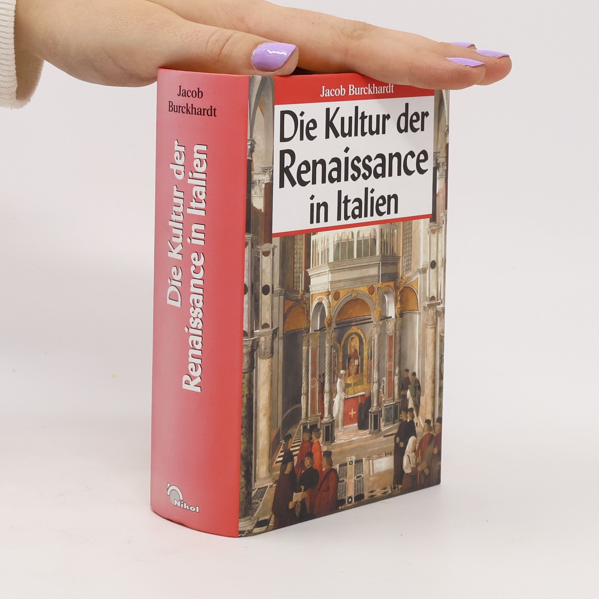 Jacob Burckhardt Die Kultur der Renaissance in Italien