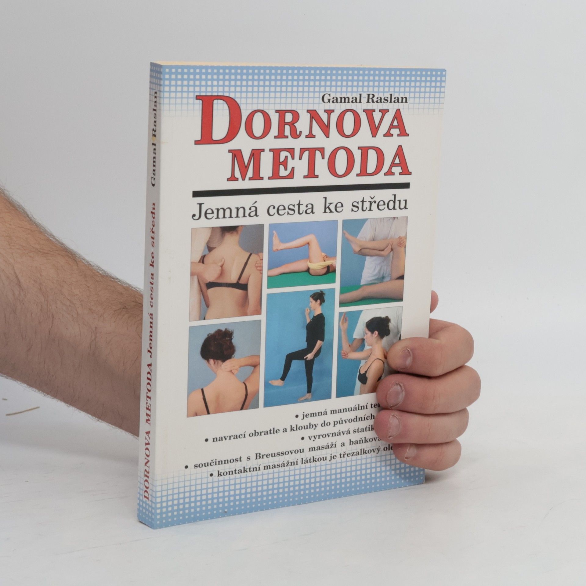 Gamal Raslan Dornova metoda. Jemná cesta ke středu
