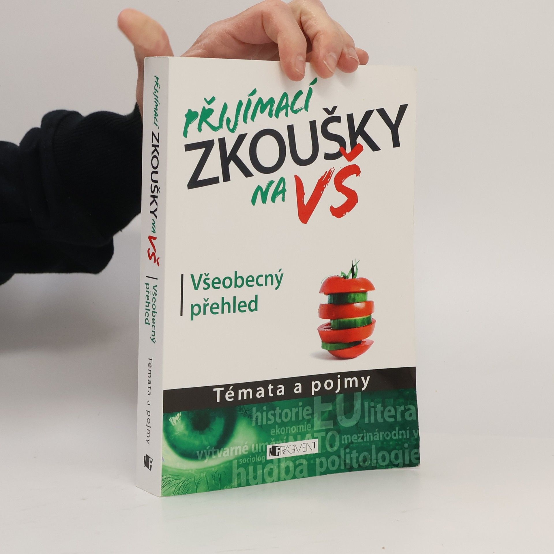 Autores varios Přijímací zkoušky na VŠ : témata a pojmy: Všeobecný přehled