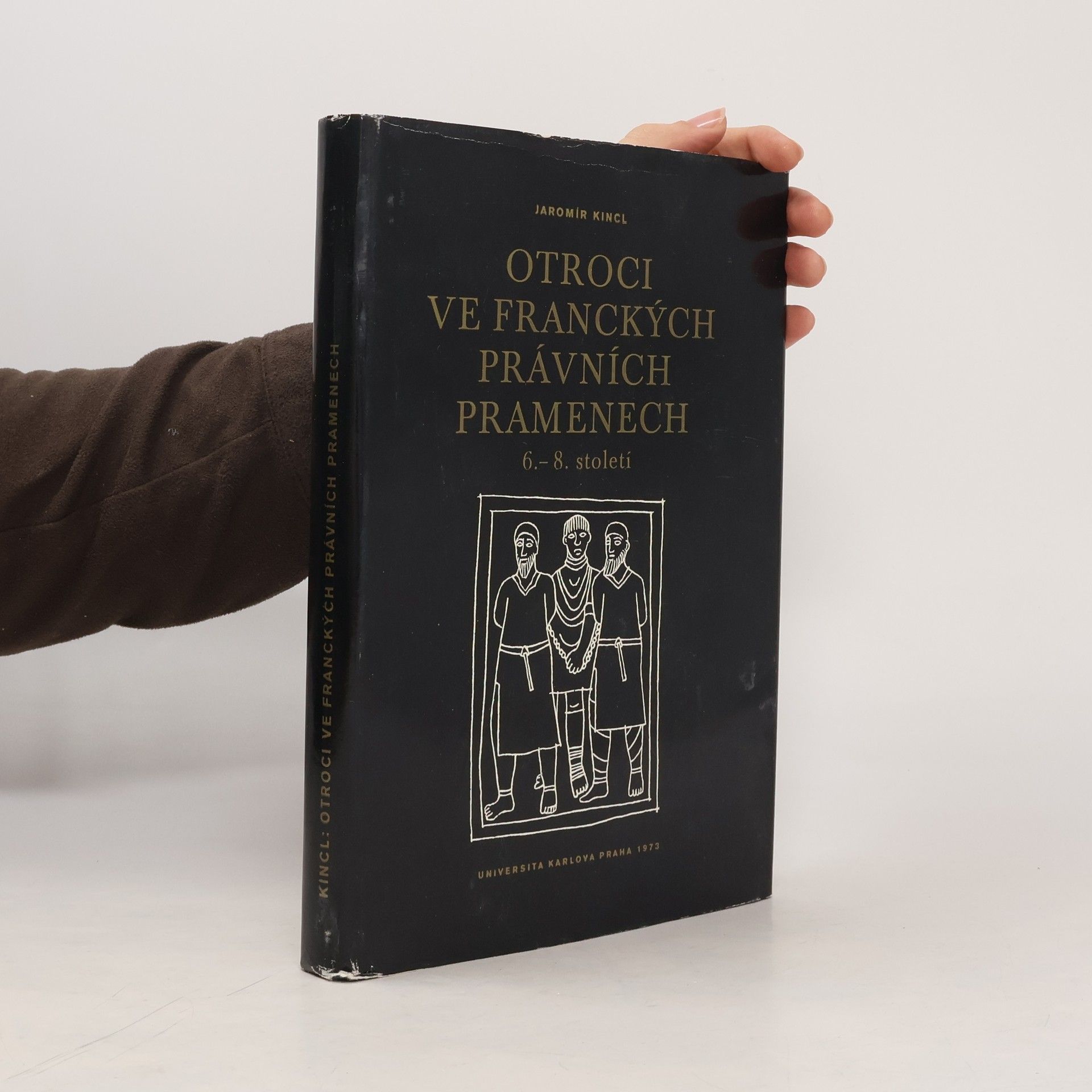 Jaromír Kincl Otroci ve franckých právních pramenech 6.-8. století