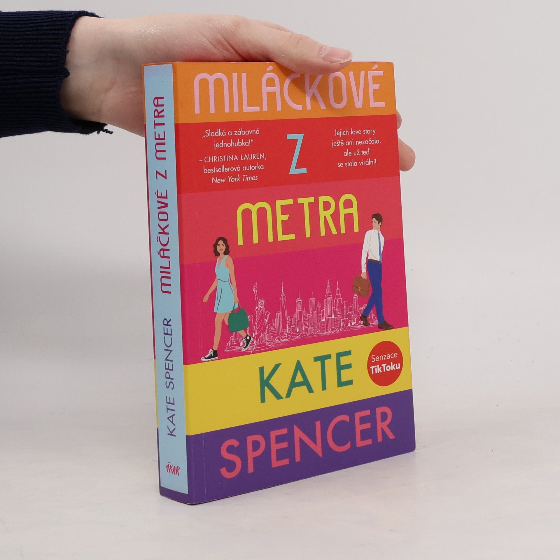 Kate Spencer Miláčkové z metra