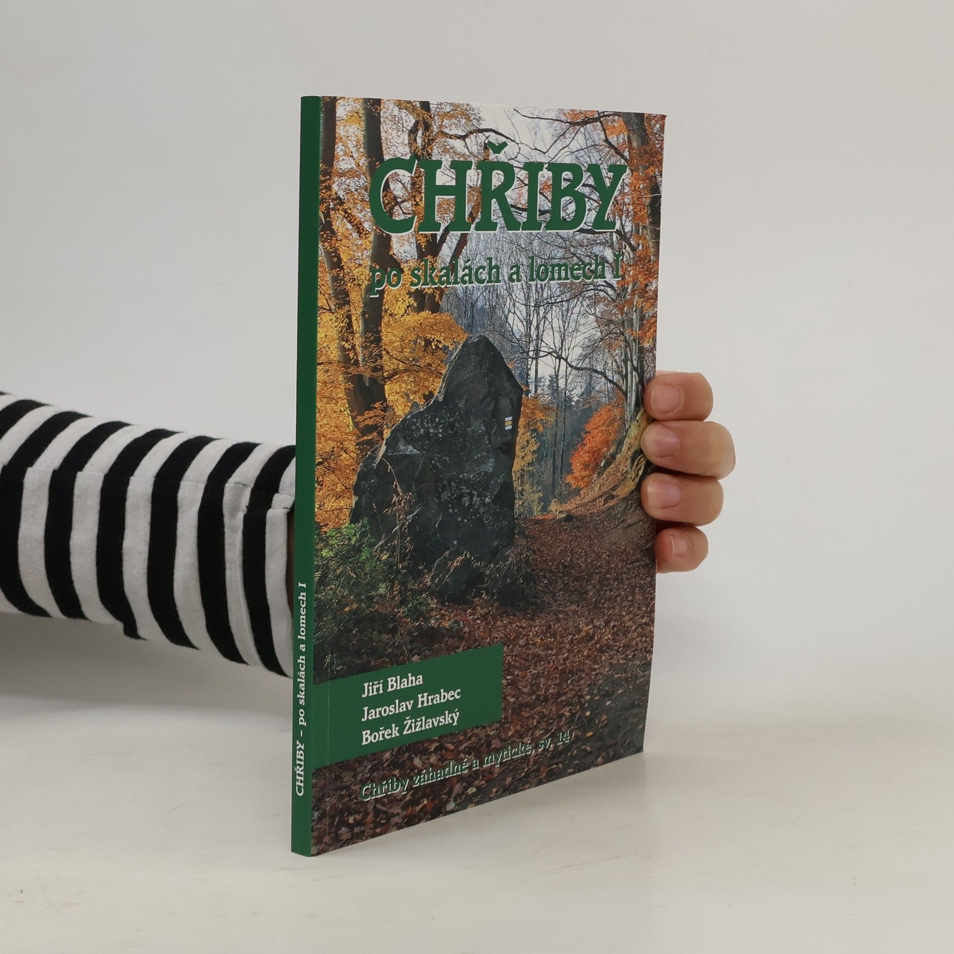 Jaroslav Hrabec Chřiby: Po skalách a lomech