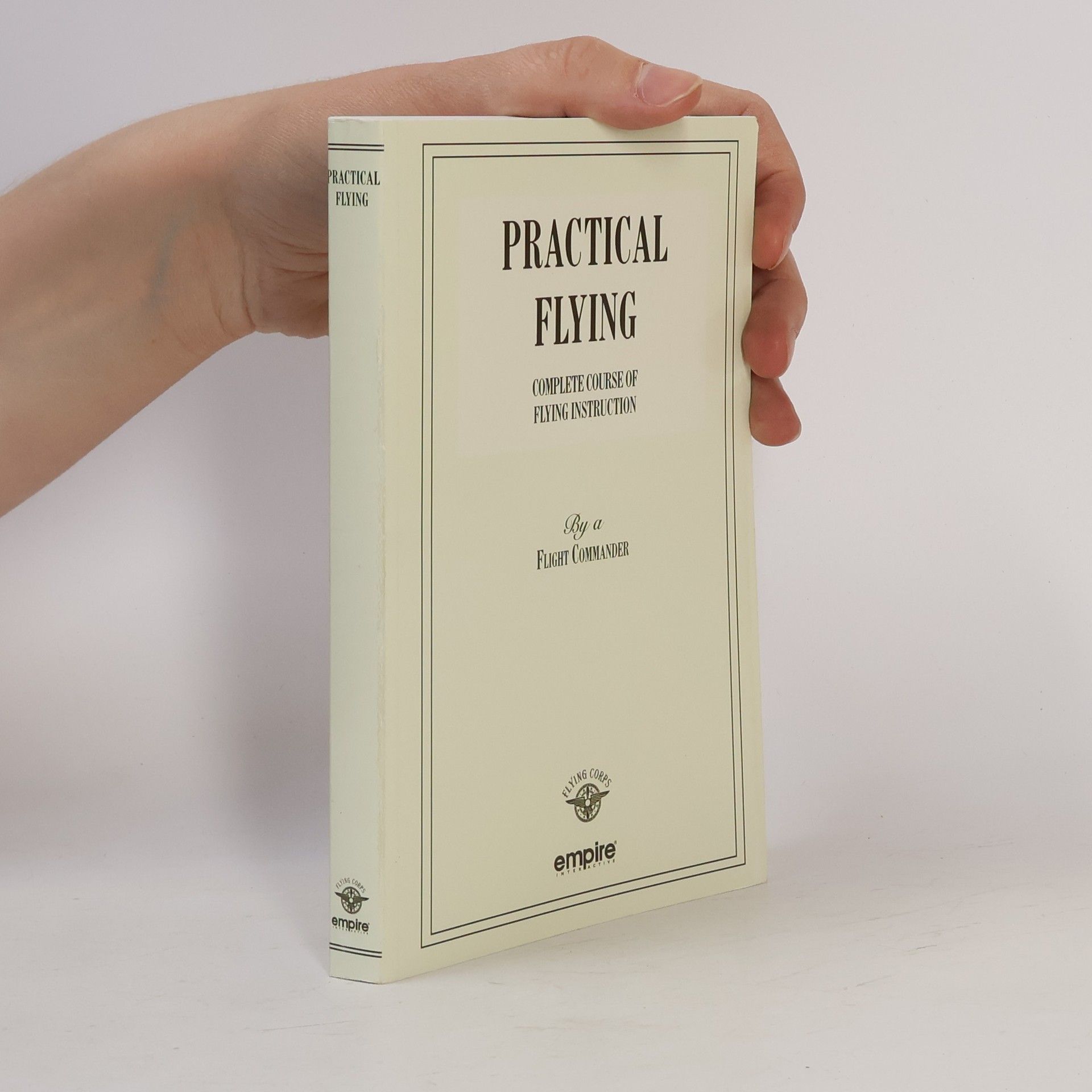 AA.VV. Practical Flying. Complete Course of Flying Instruction