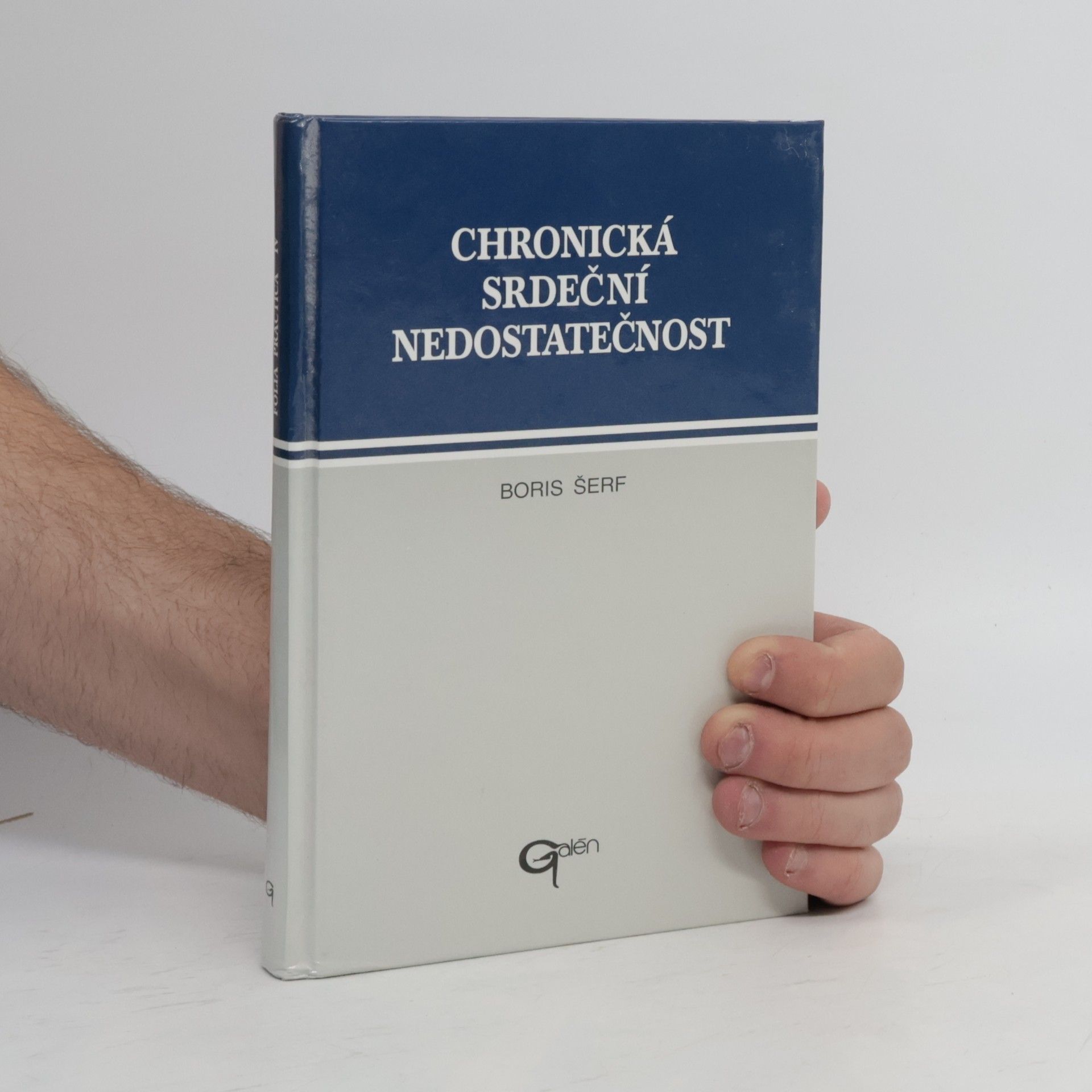 Boris Šerf Chronická srdeční nedostatečnost: Diagnostika a terapie
