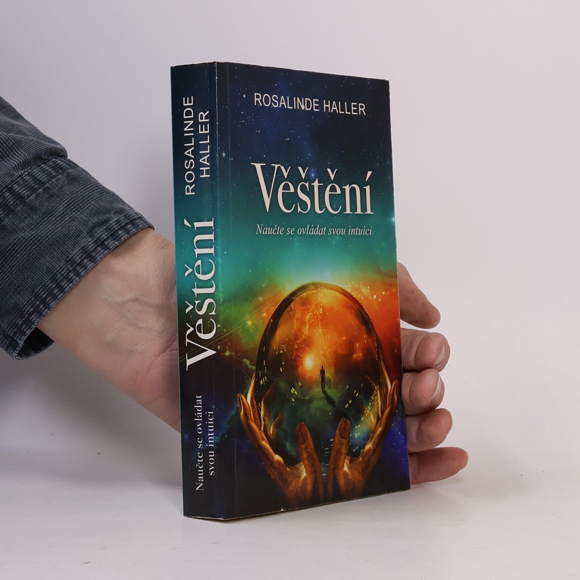Rosalinde Haller Věštění : naučte se ovládat svou intuici
