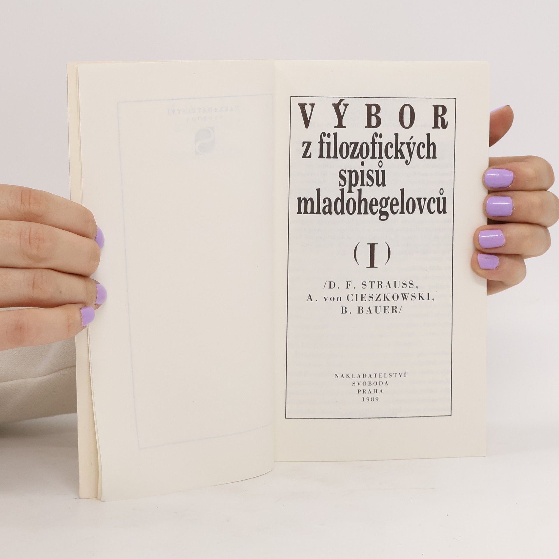 D. F. Strauss Výbor z filozofických spisů mladohegelovců (I)