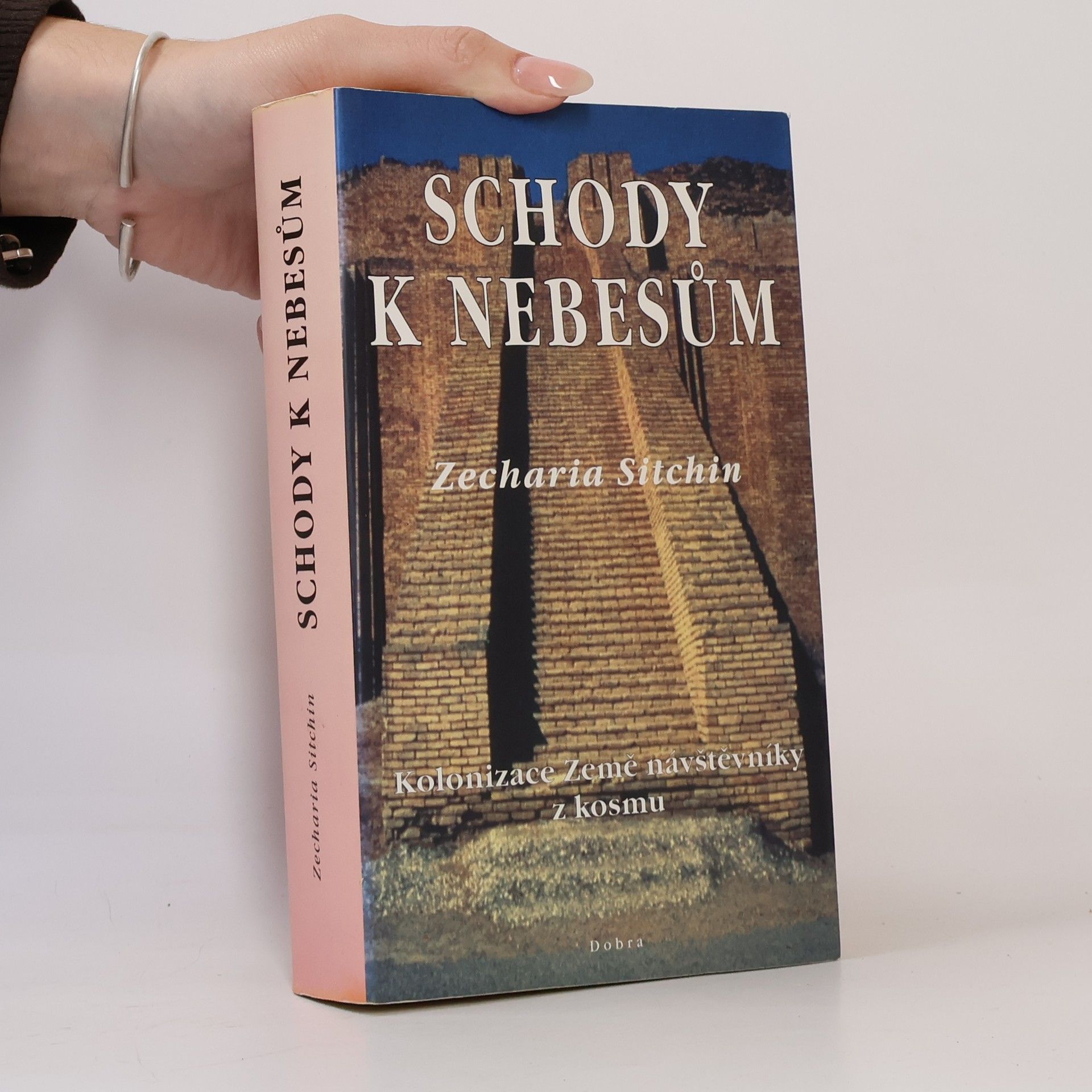 Zecharia Sitchin Schody k nebesům: Kolonizace Země návštěvníky z kosmu