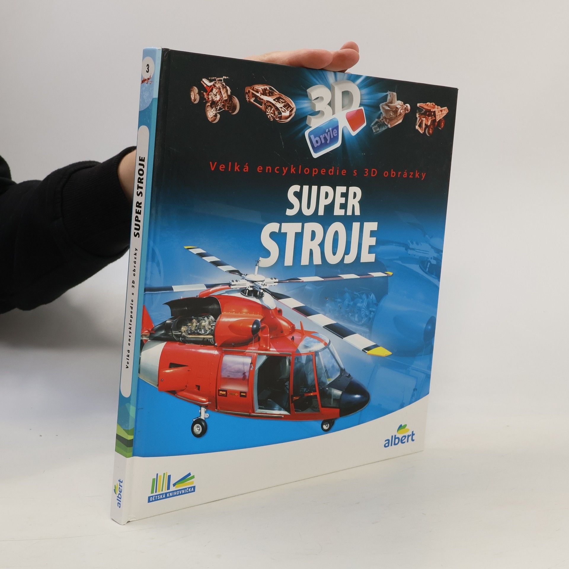 Csaba Szőke Super stroje: Velká encyklopedie s 3D obrázky