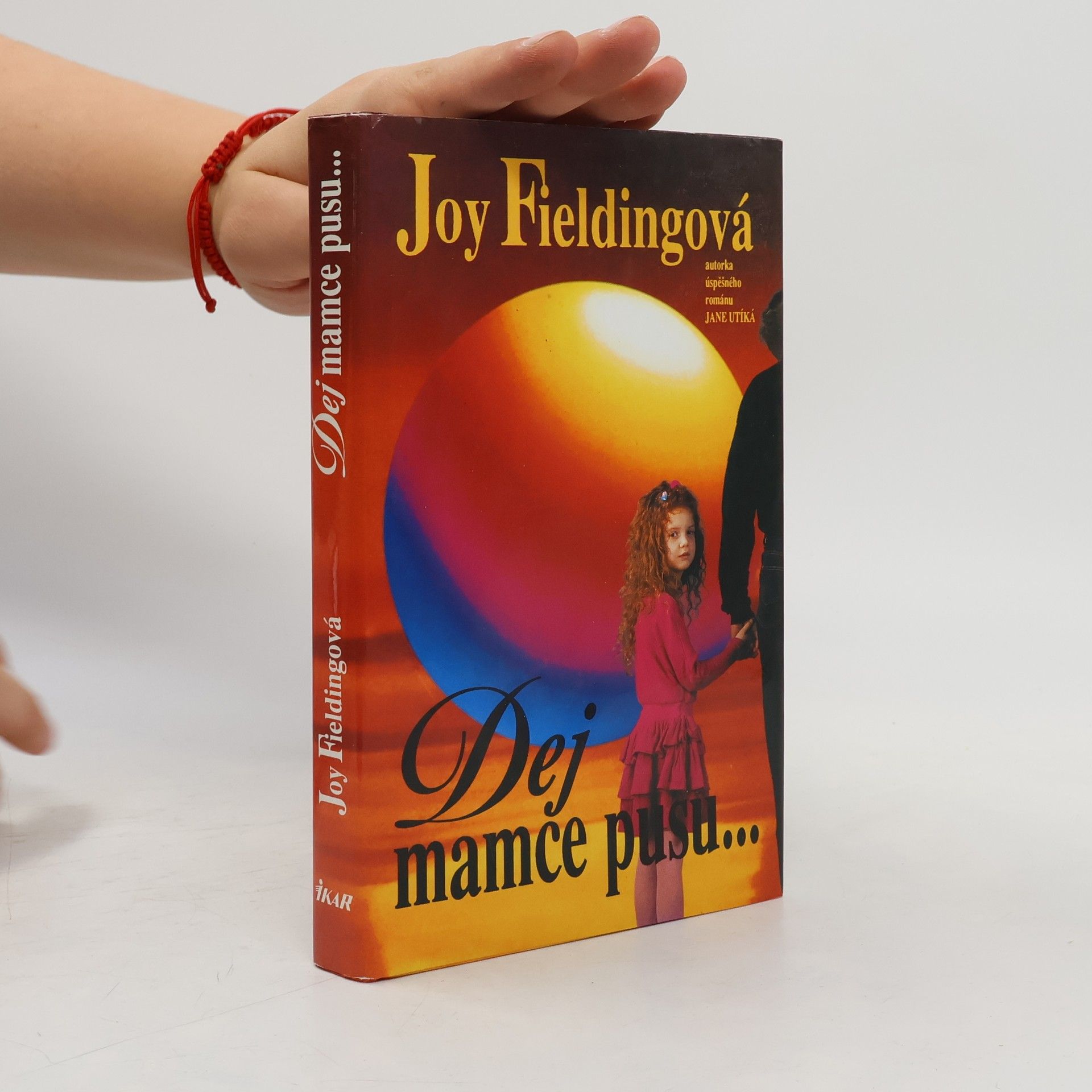 Joy Fielding Dej mamce pusu...