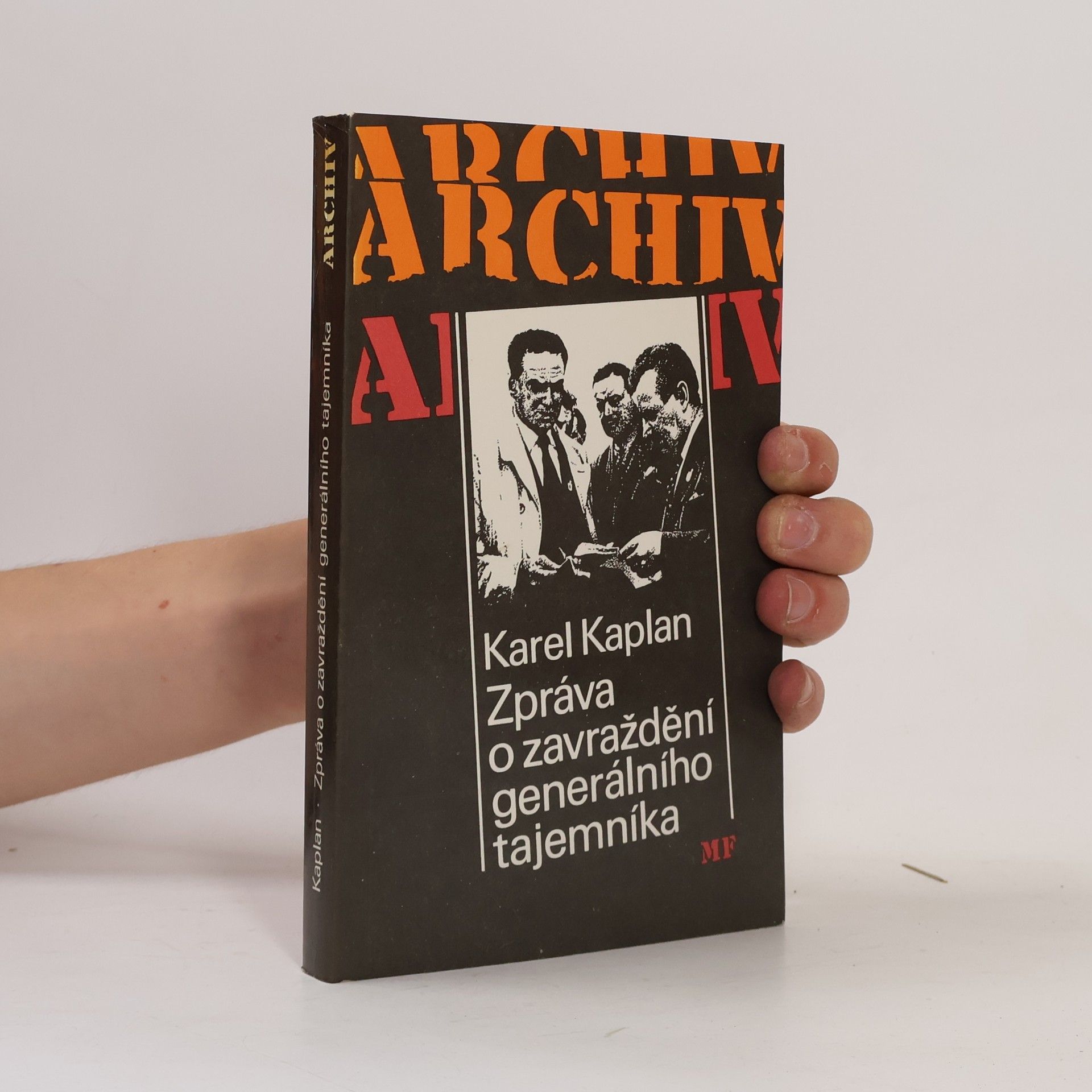 Karel Kaplan Zpráva o zavraždění generálního tajemníka