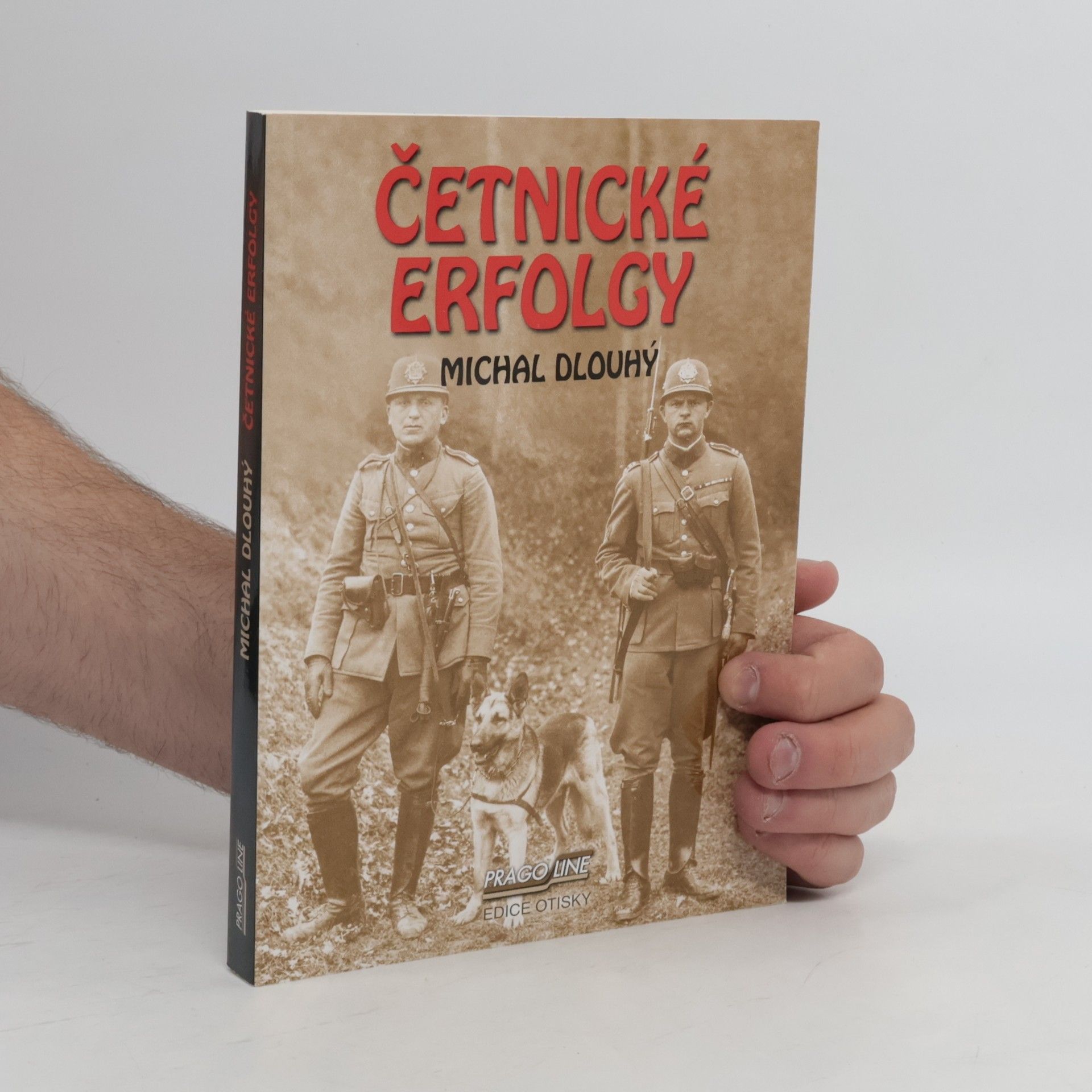 Michal Dlouhý Četnické erfolgy
