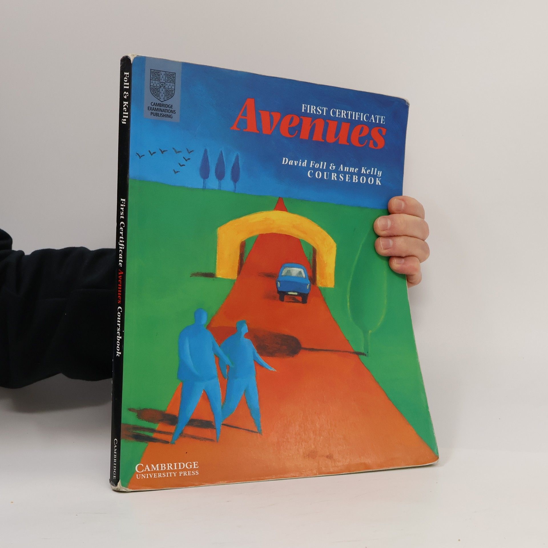 Anne Kelly First Certificate avenues. Coursebook