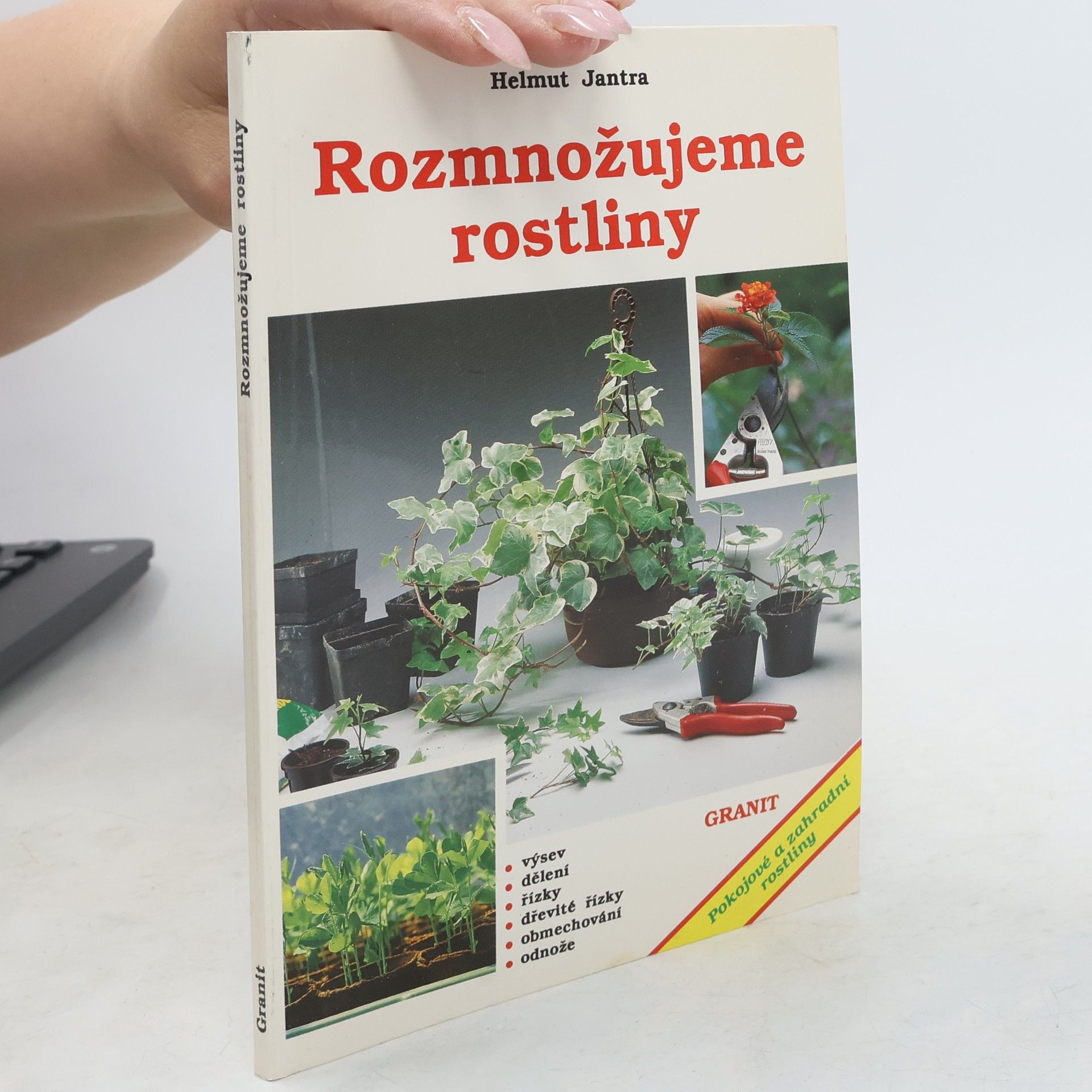 Helmut Jantra Rozmnožujeme rostliny