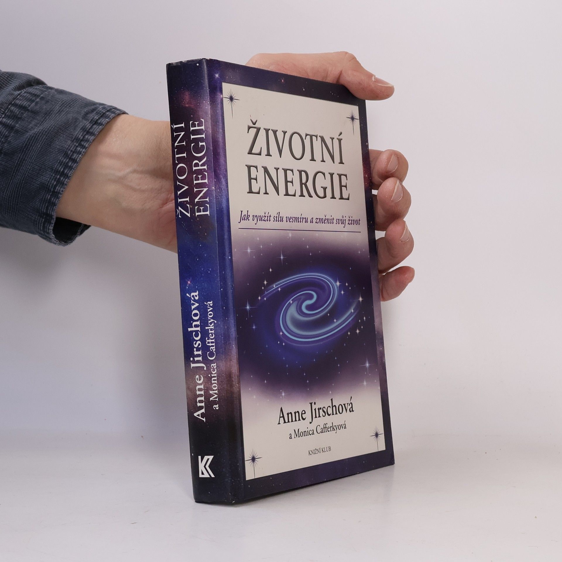 Anne Jirsch Životní energie. Jak využít sílu vesmíru a změnit svůj život
