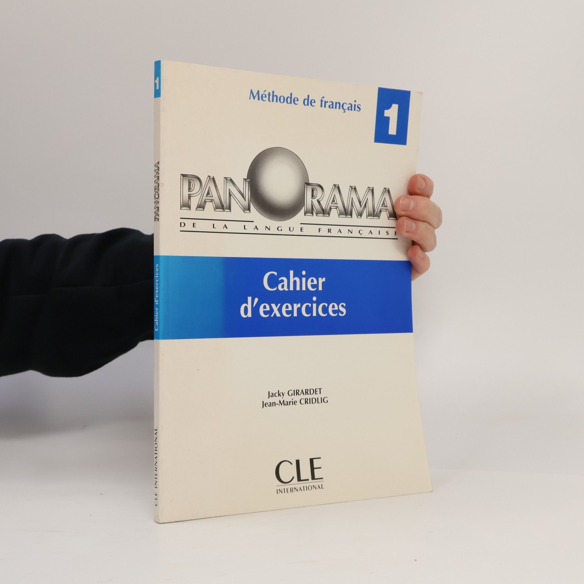 Jean-Marie Cridlig Panorama de la langue française. 1, Cahier d´exercices