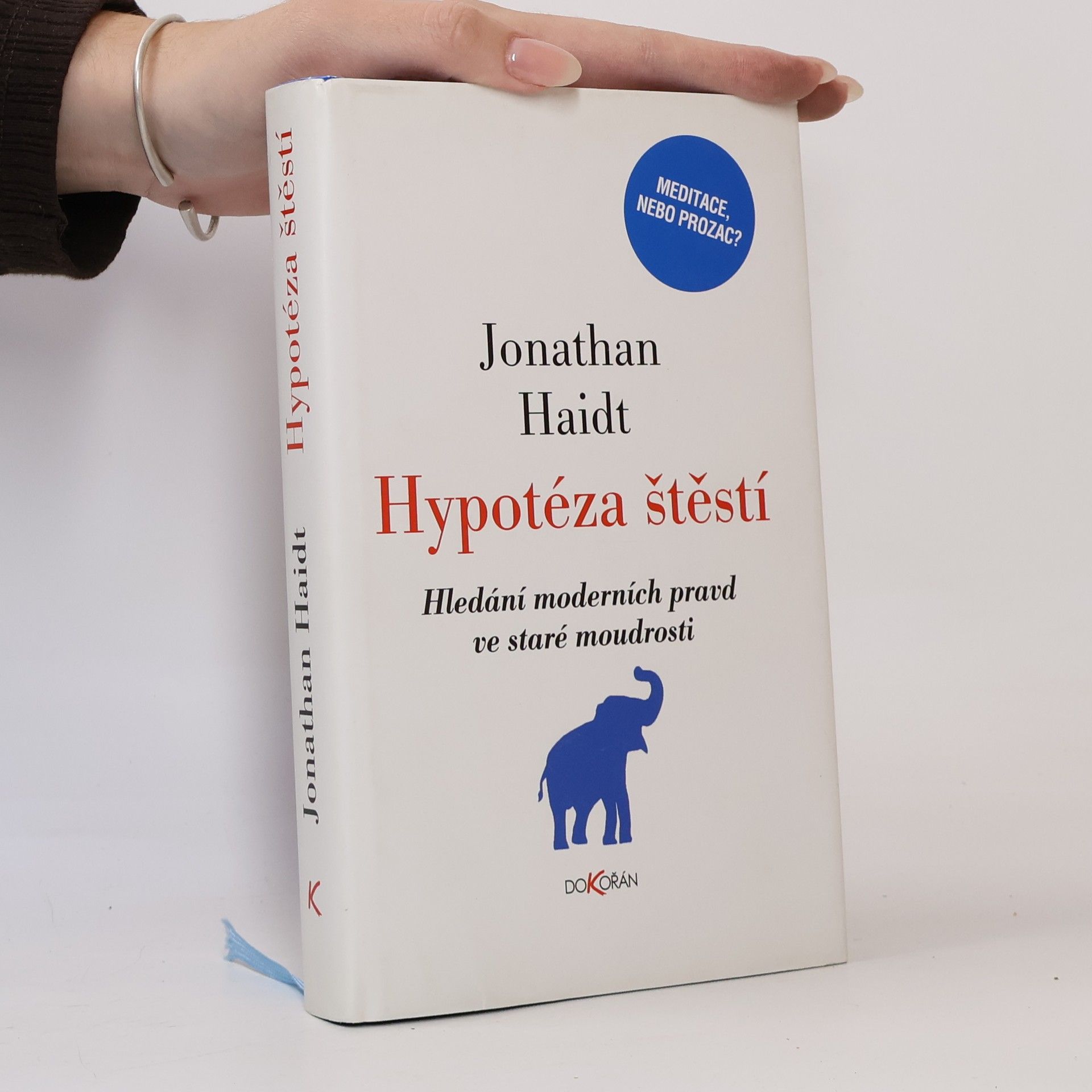 Jonathan Haidt Hypotéza štěstí. Hledání moderních pravd ve staré moudrosti