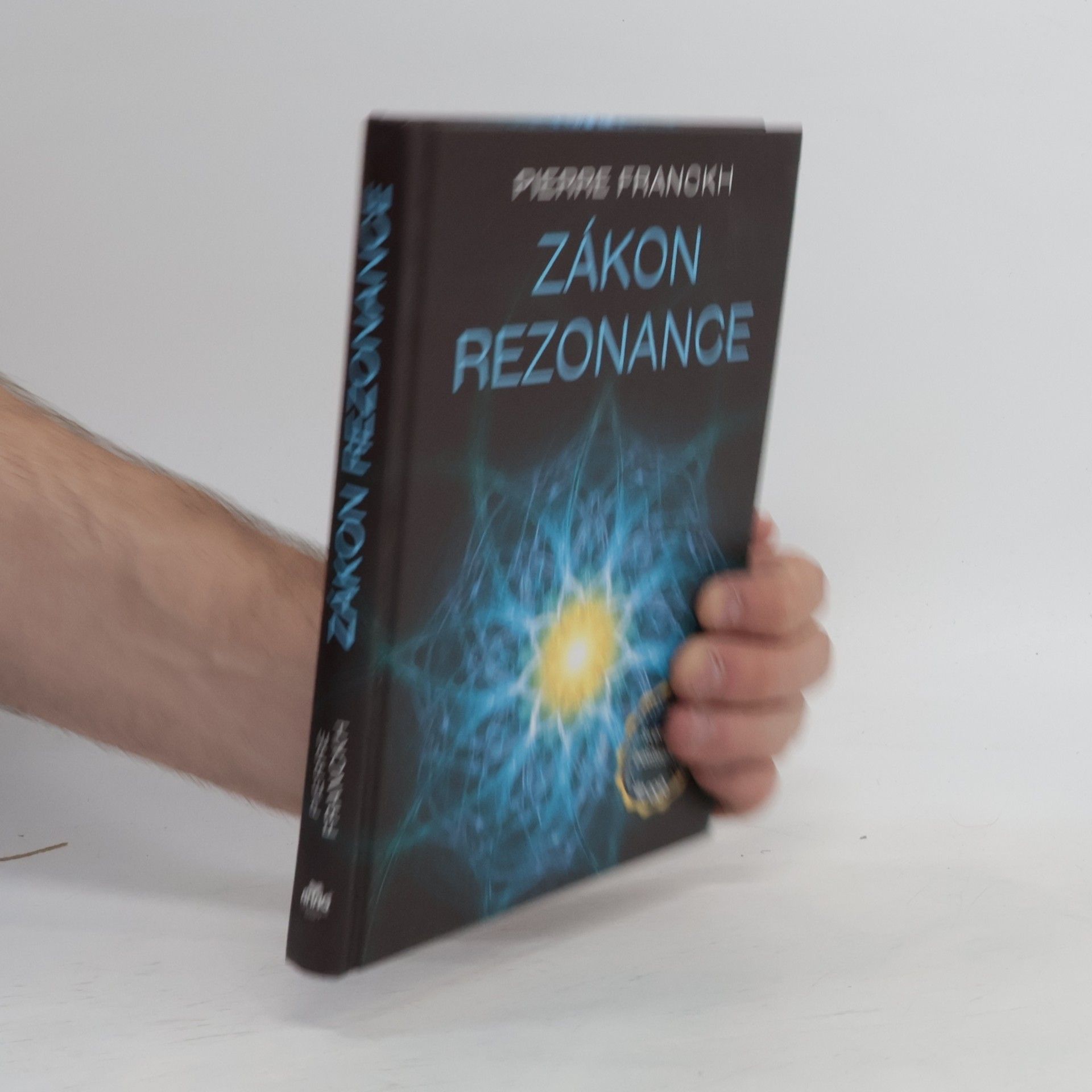 Pierre Franckh Zákon rezonance