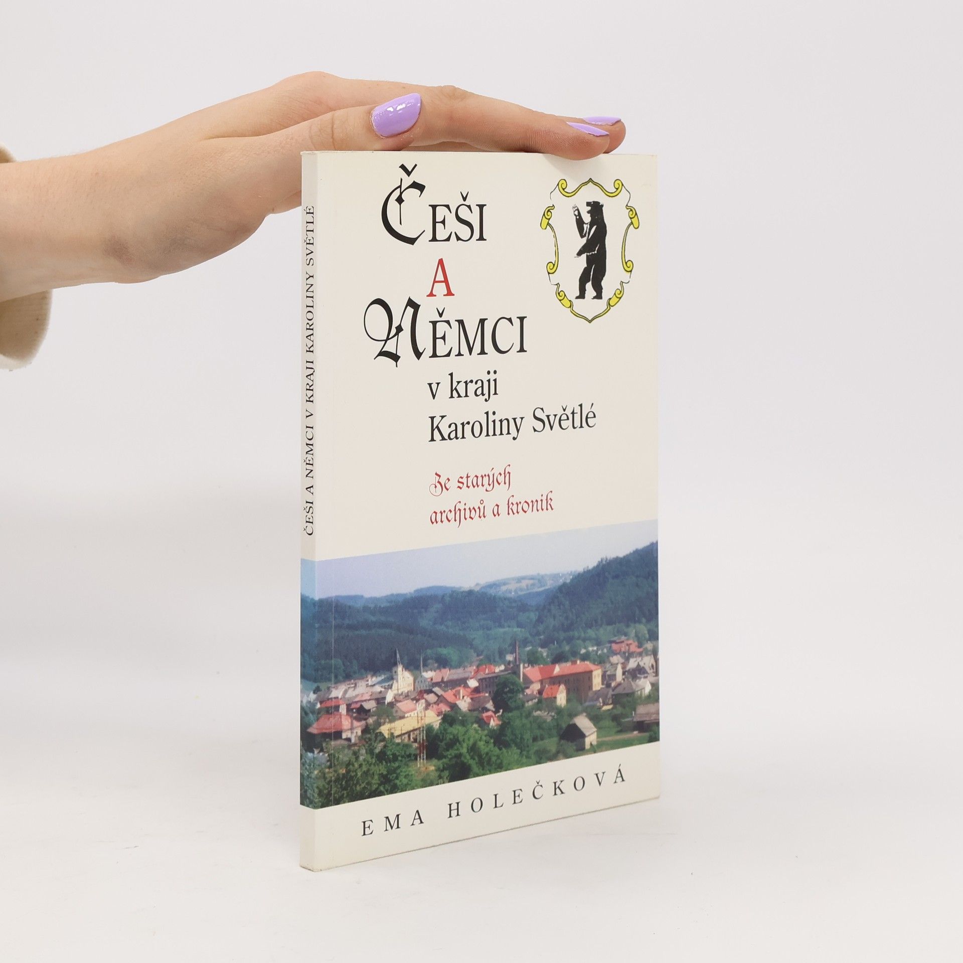 Ema Holečková Češi a Němci v kraji Karoliny Světlé