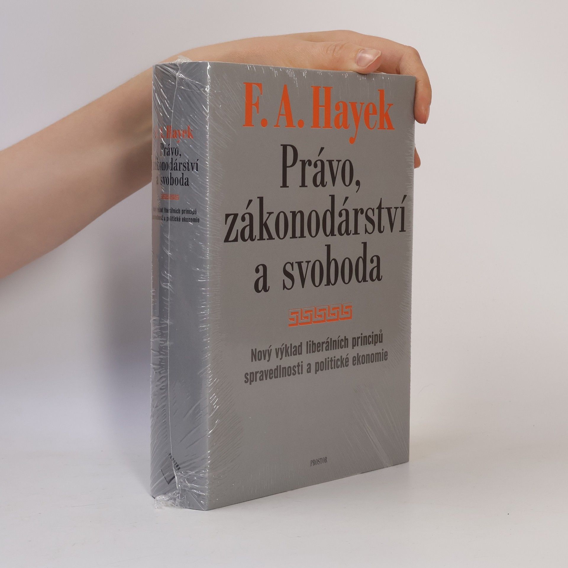Friedrich August Hayek Právo, zákonodárství a svoboda