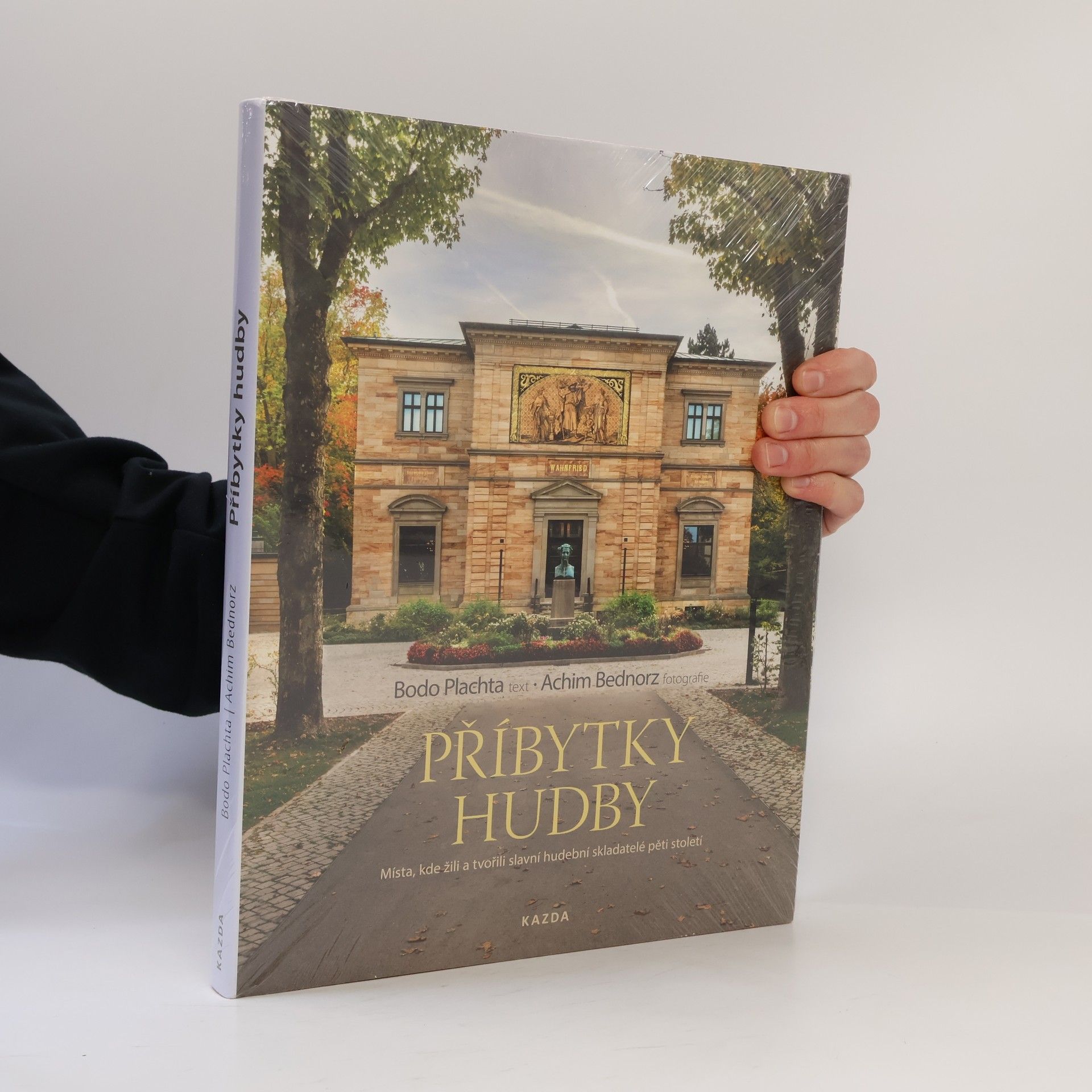 Bodo Plachta Příbytky hudby. Místa, kde žili a tvořili slavní hudební skladatelé pěti století