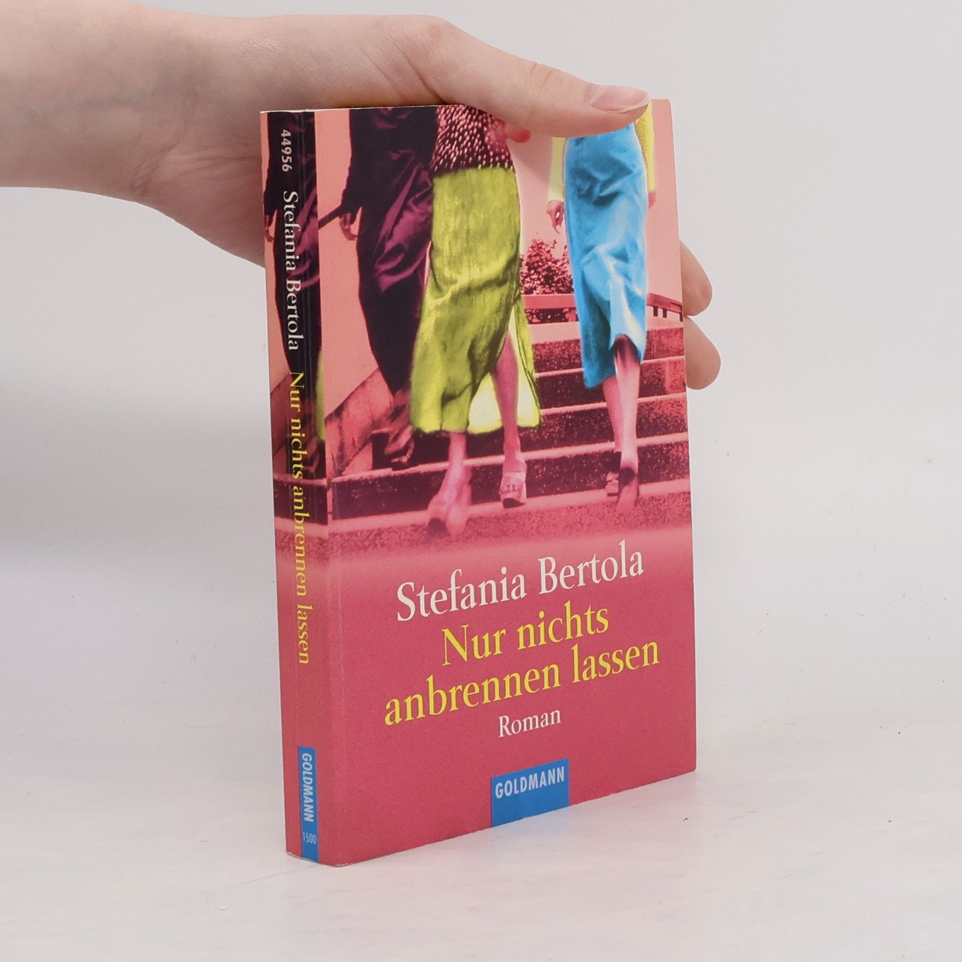 Stefania Bertola Nur nichts anbrennen lassen