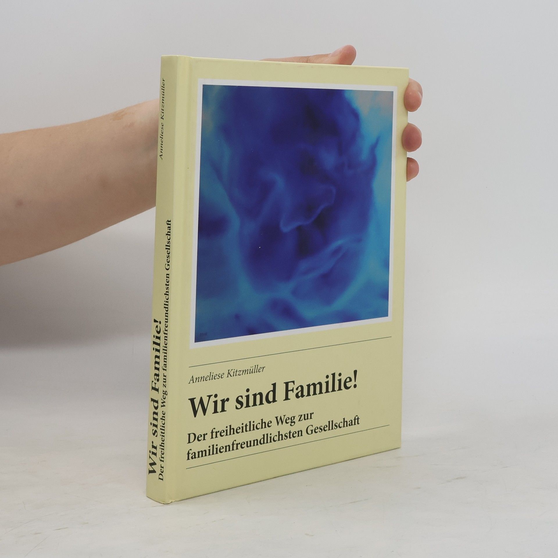 Anneliese Kitzmüller Wir sind Familie!