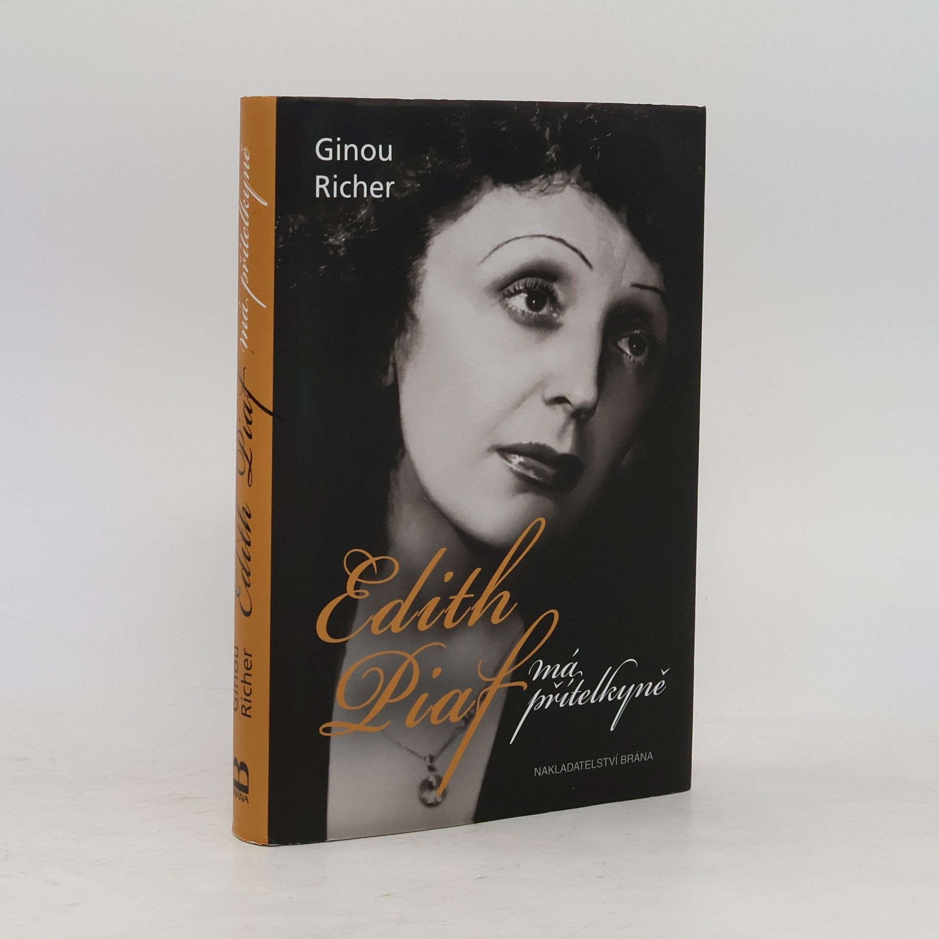 Ginou Richer Edith Piaf, má přítelkyně
