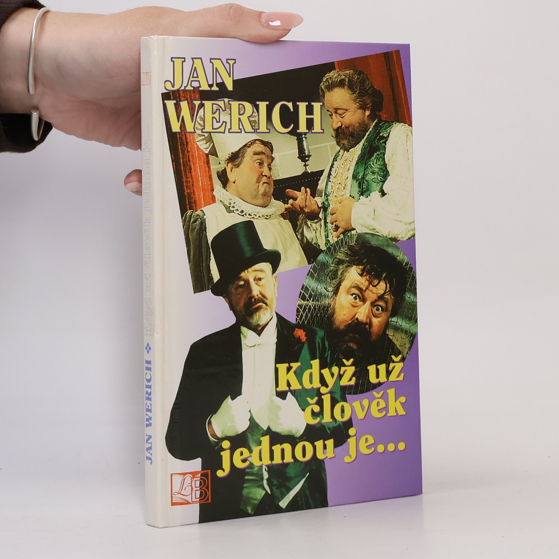 Jan Werich Když už člověk jednou je...
