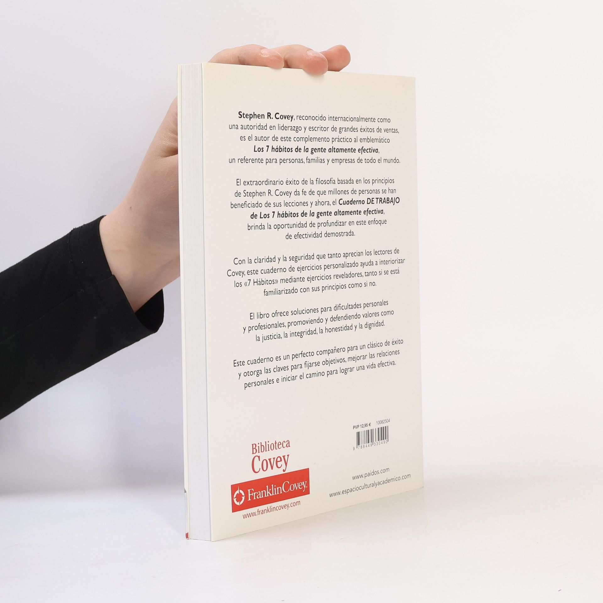 Stephen Covey Los 7 hábitos de la gente altamente efectiva : cuaderno de trabajo