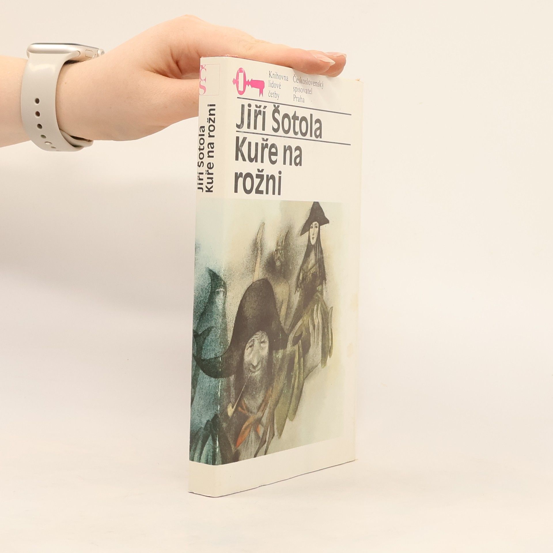 Jiří Šotola Kuře na rožni