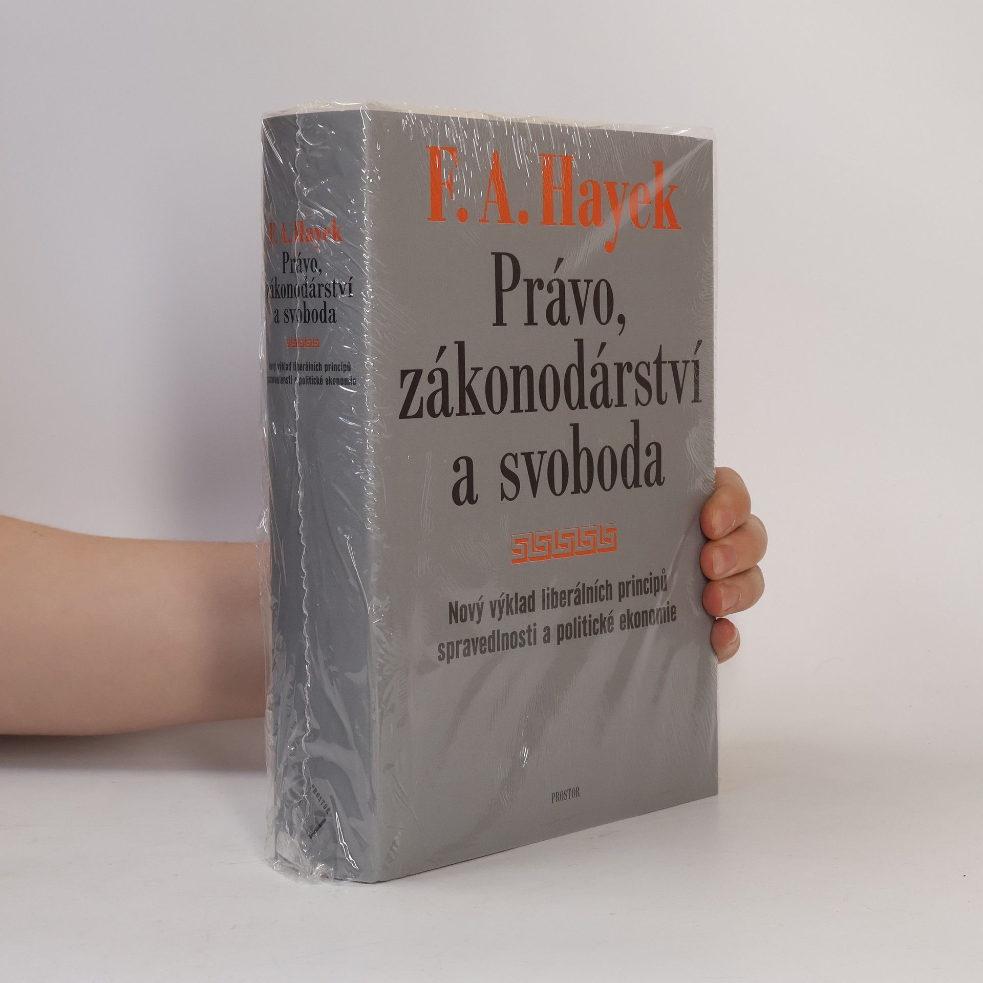 Friedrich Hayek Právo, zákonodárství a svoboda