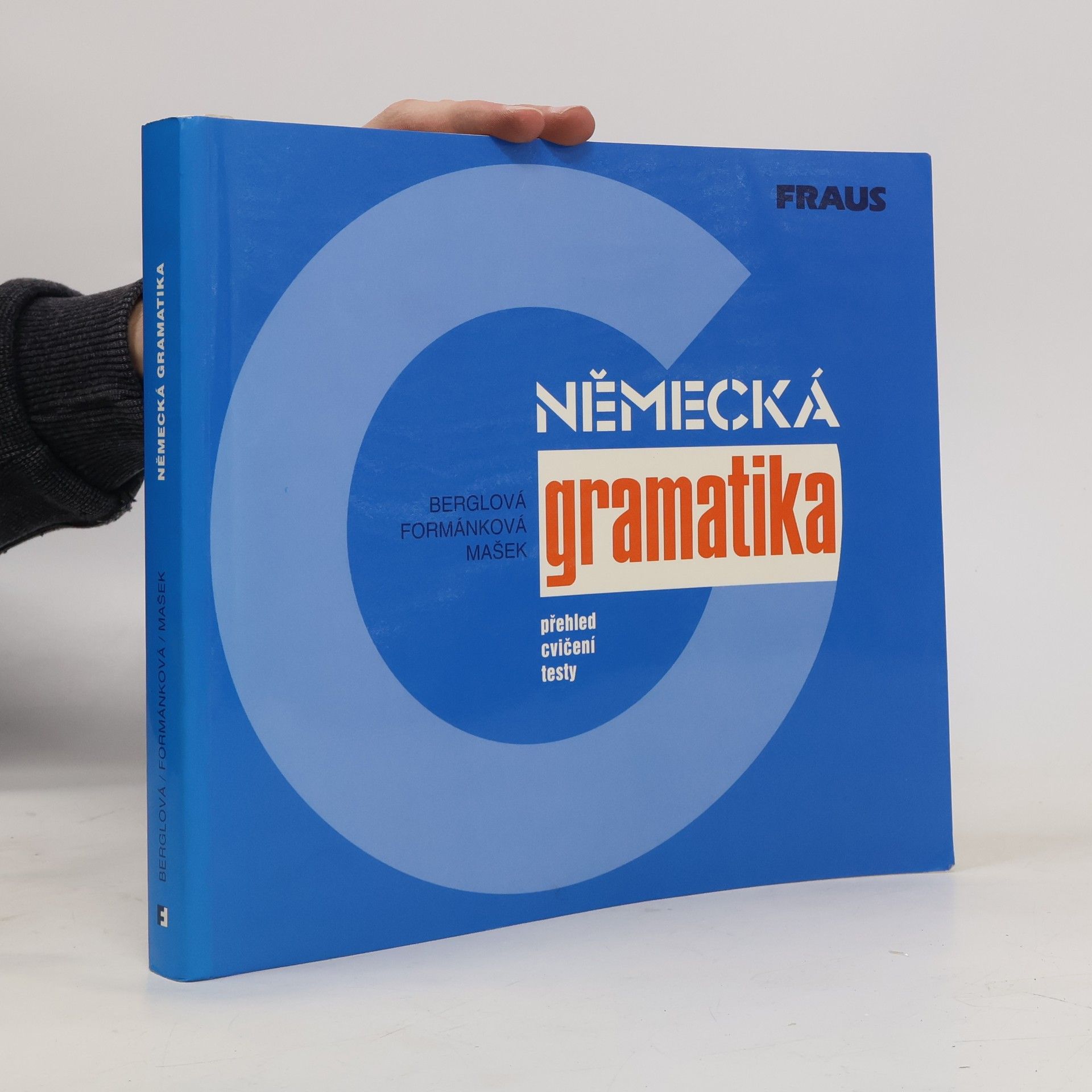 Eva Berglová Německá gramatika : přehled, cvičení, testy