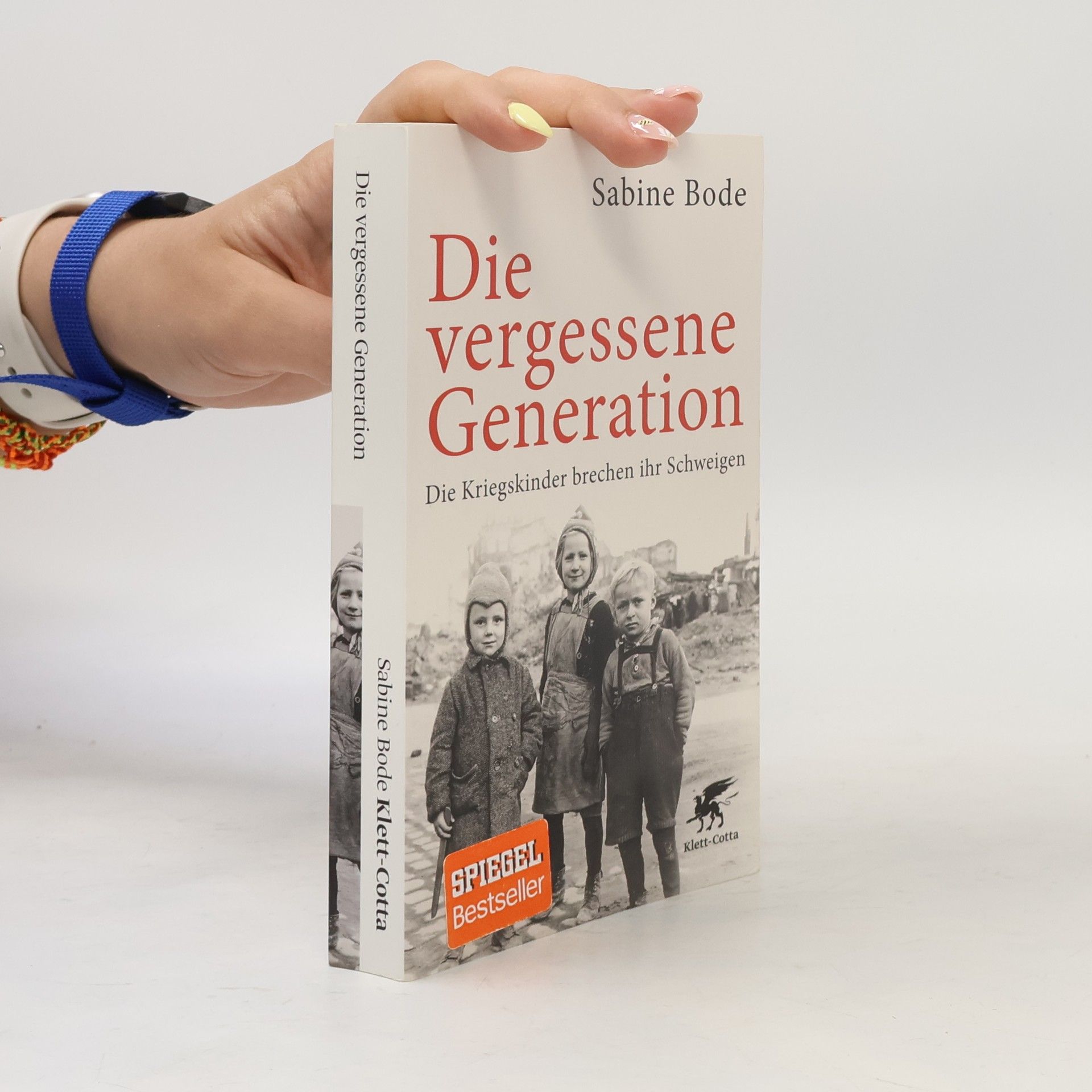 Sabine Bode Die vergessene Generation