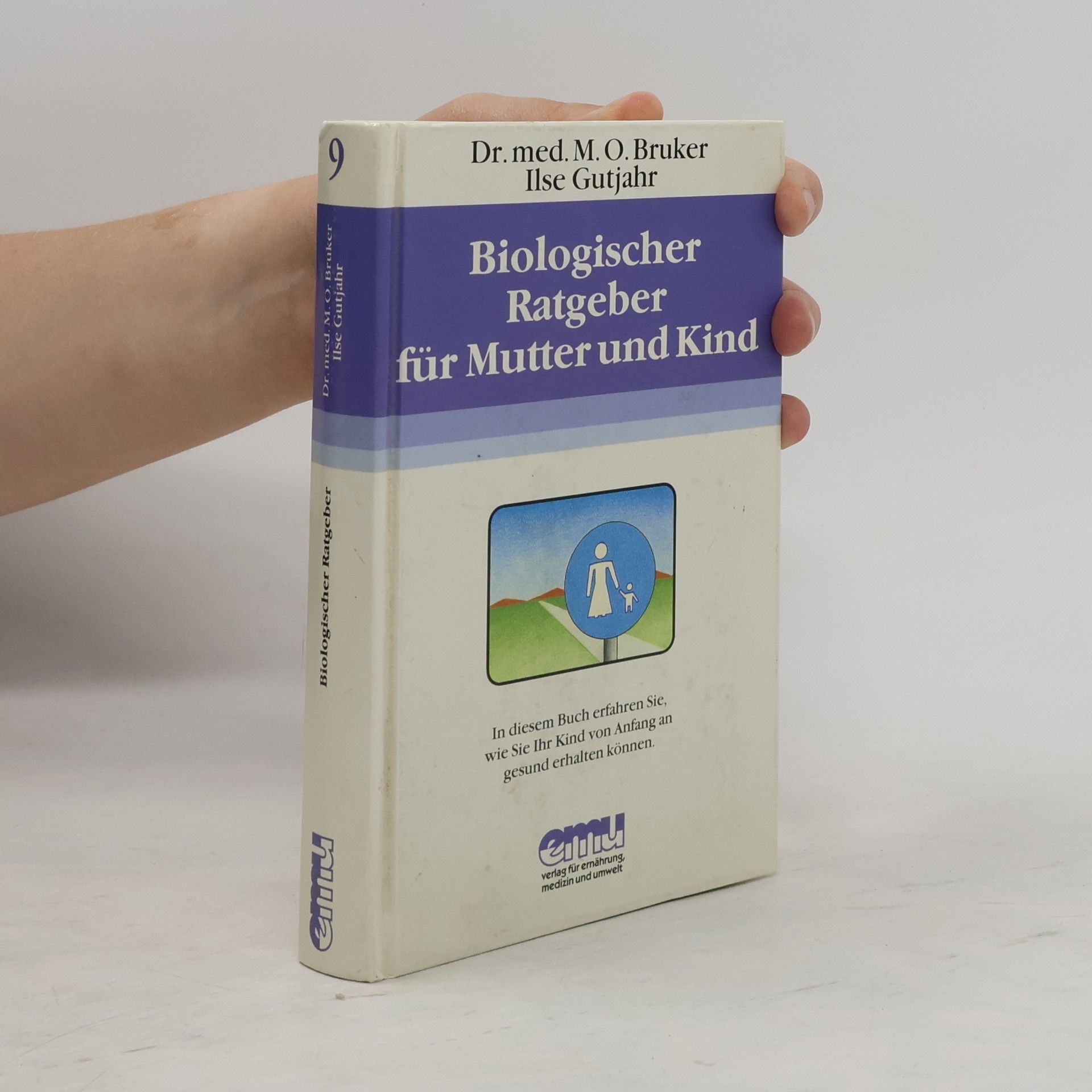 Max Otto Bruker Biologischer Ratgeber für Mutter und Kind