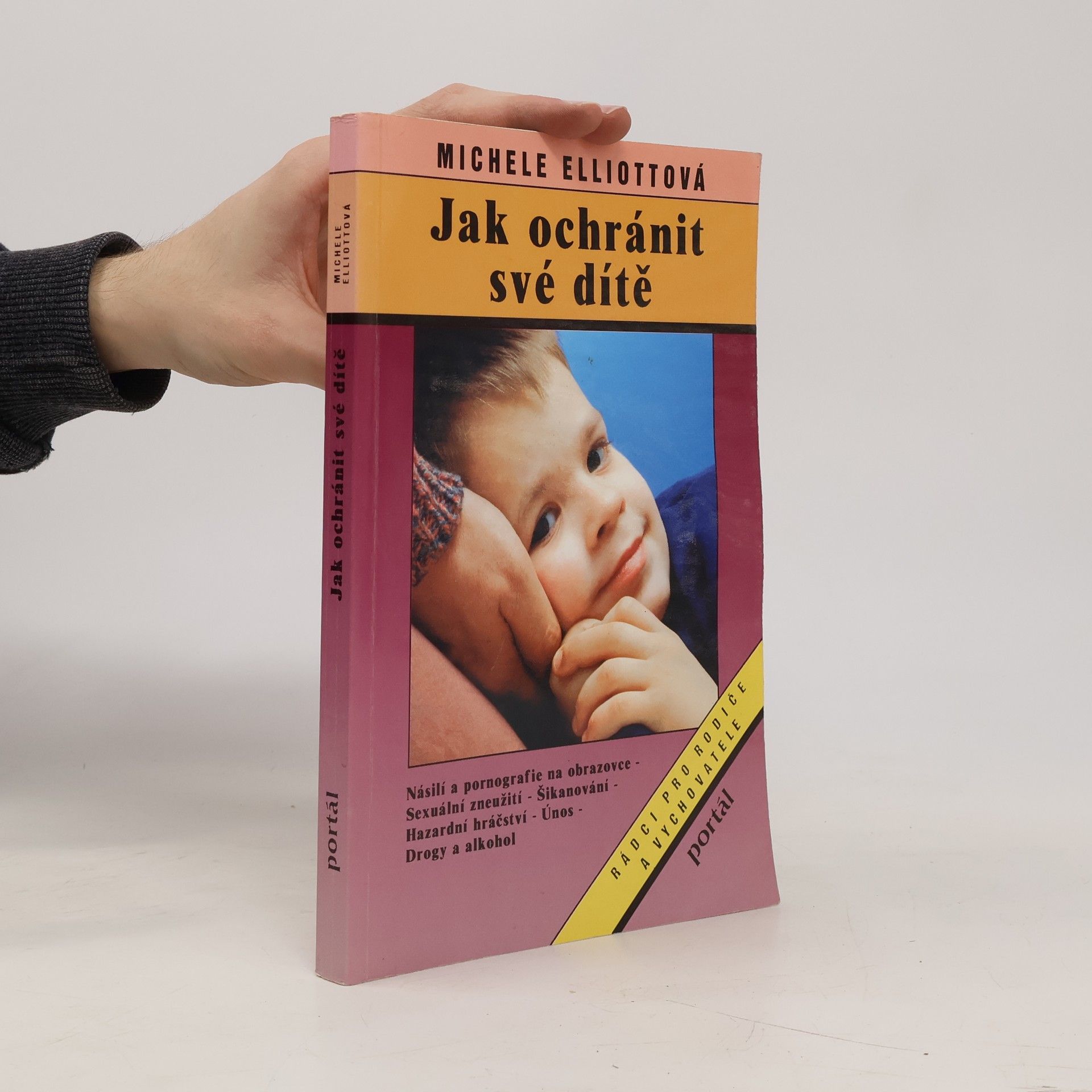 Michele Elliott Jak ochránit své dítě